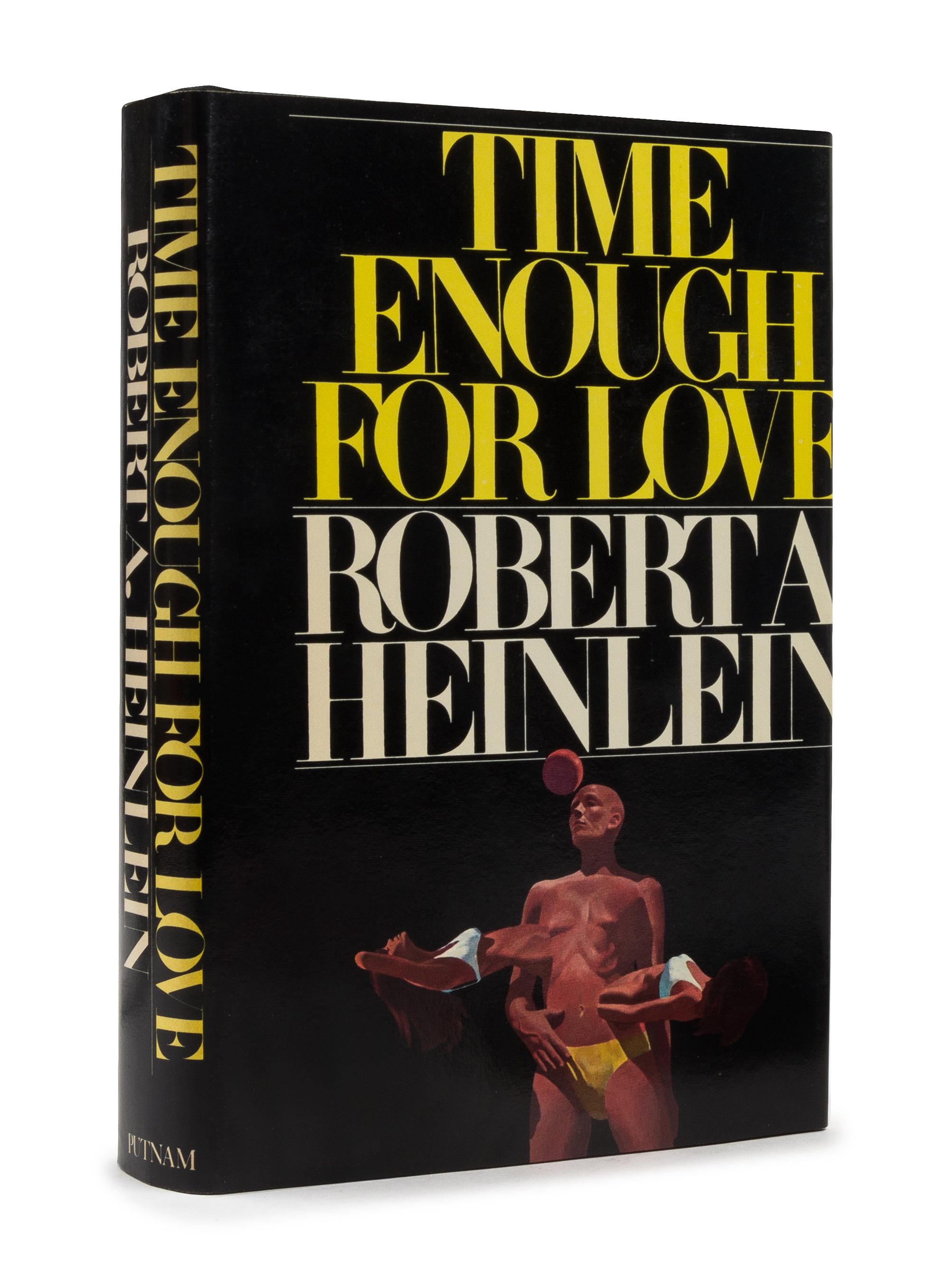 HEINLEIN, ROBERT A. (1907-1988). Time Enough for Love. The Lives of Lazarus Long. New York: G. P. Putnam's Sons, 1973. FIRST EDITION.