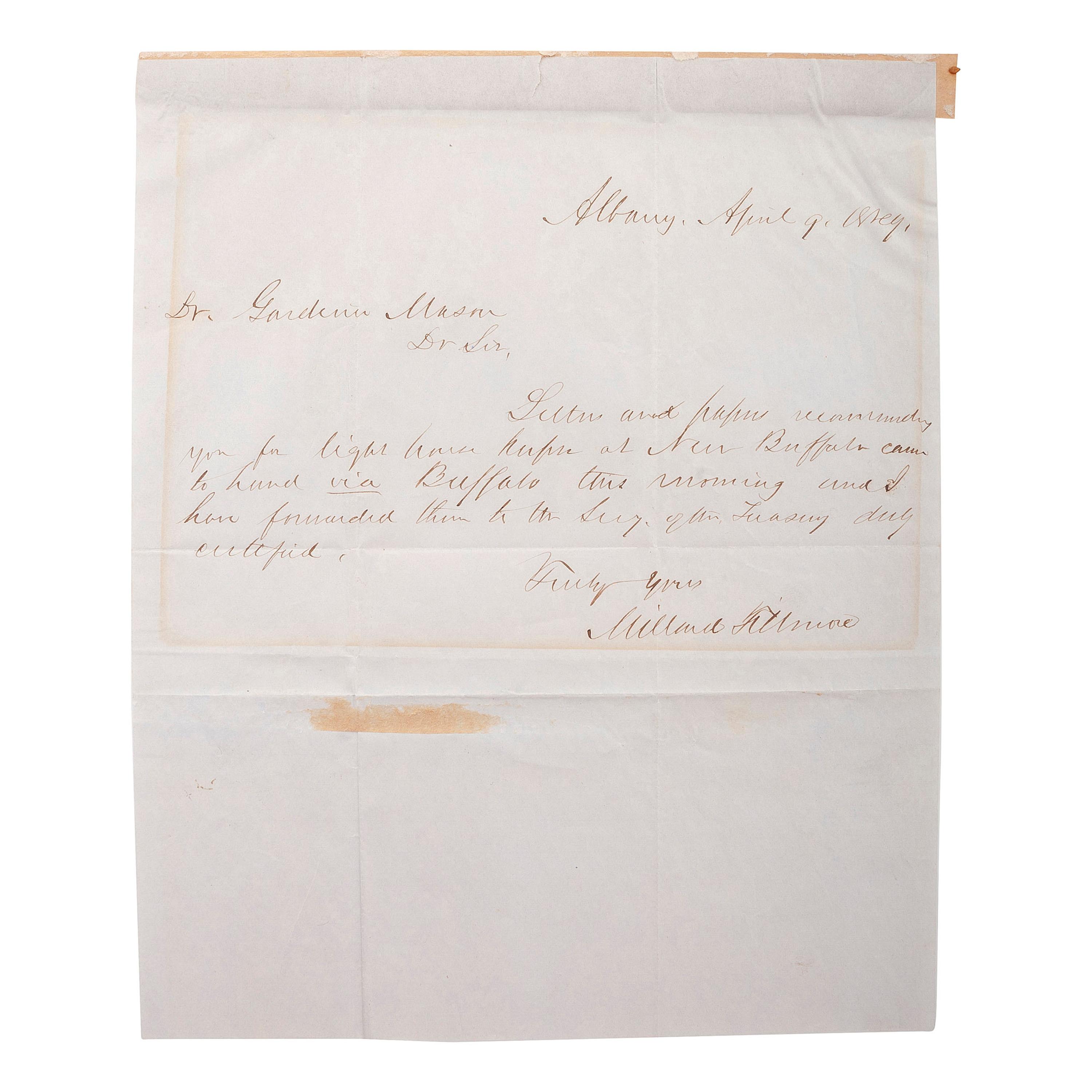FILLMORE, Millard (1800-1874). Autograph letter signed ("Millard Fillmore") to Dr. Gardner Mason. Albany, New York, 9 April 18?. 1 page, 8vo, toned, some paper residue.