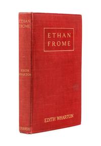 WHARTON, Edith (1862-1937). Ethan Frome . New York: Charles Scribner's Sons, 1911.