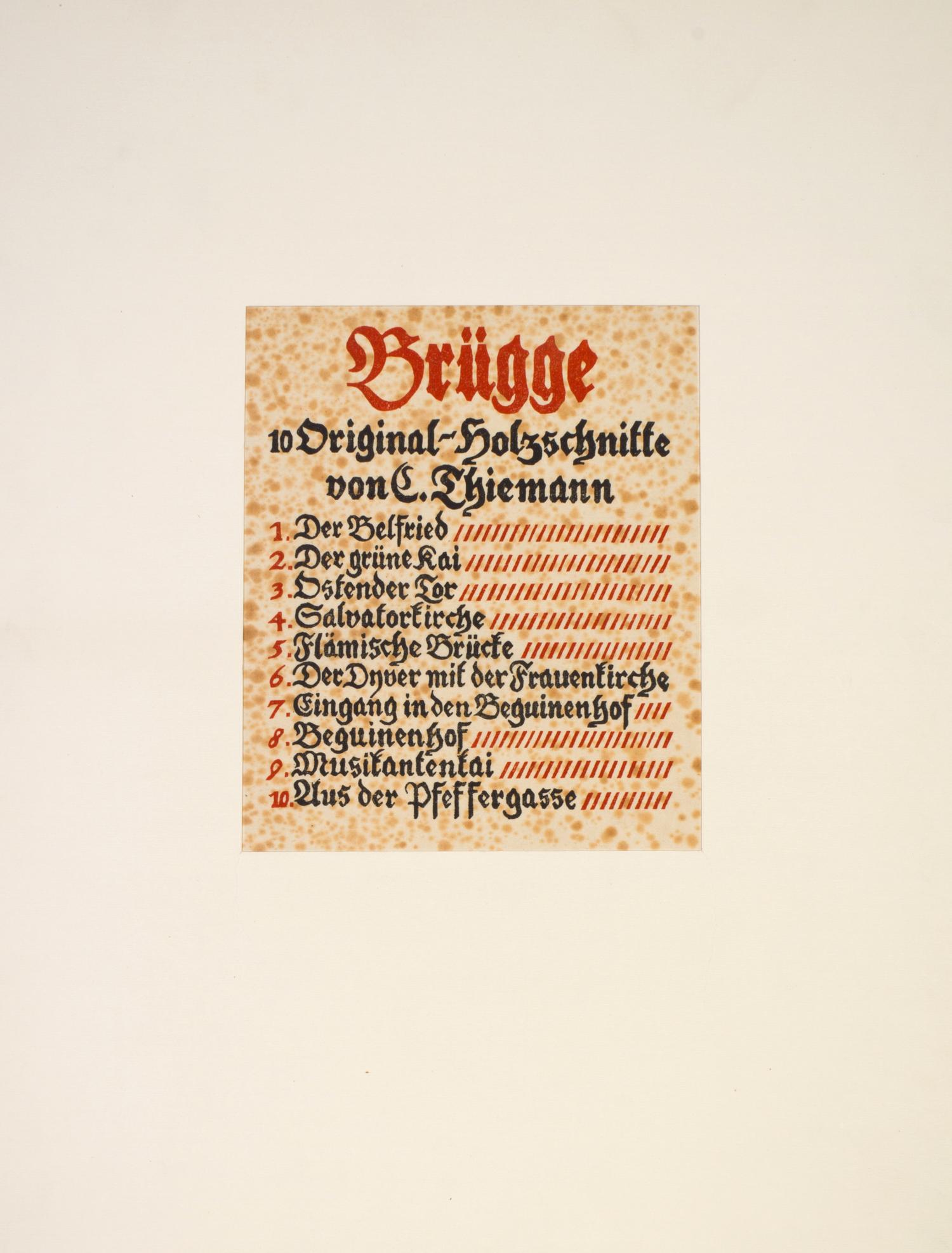 THIEMANN, CARL. Brugge. 10 original-holzschnitte. S.l., n.d. Portfolio, 10 woodcut prints, signed by the artist.