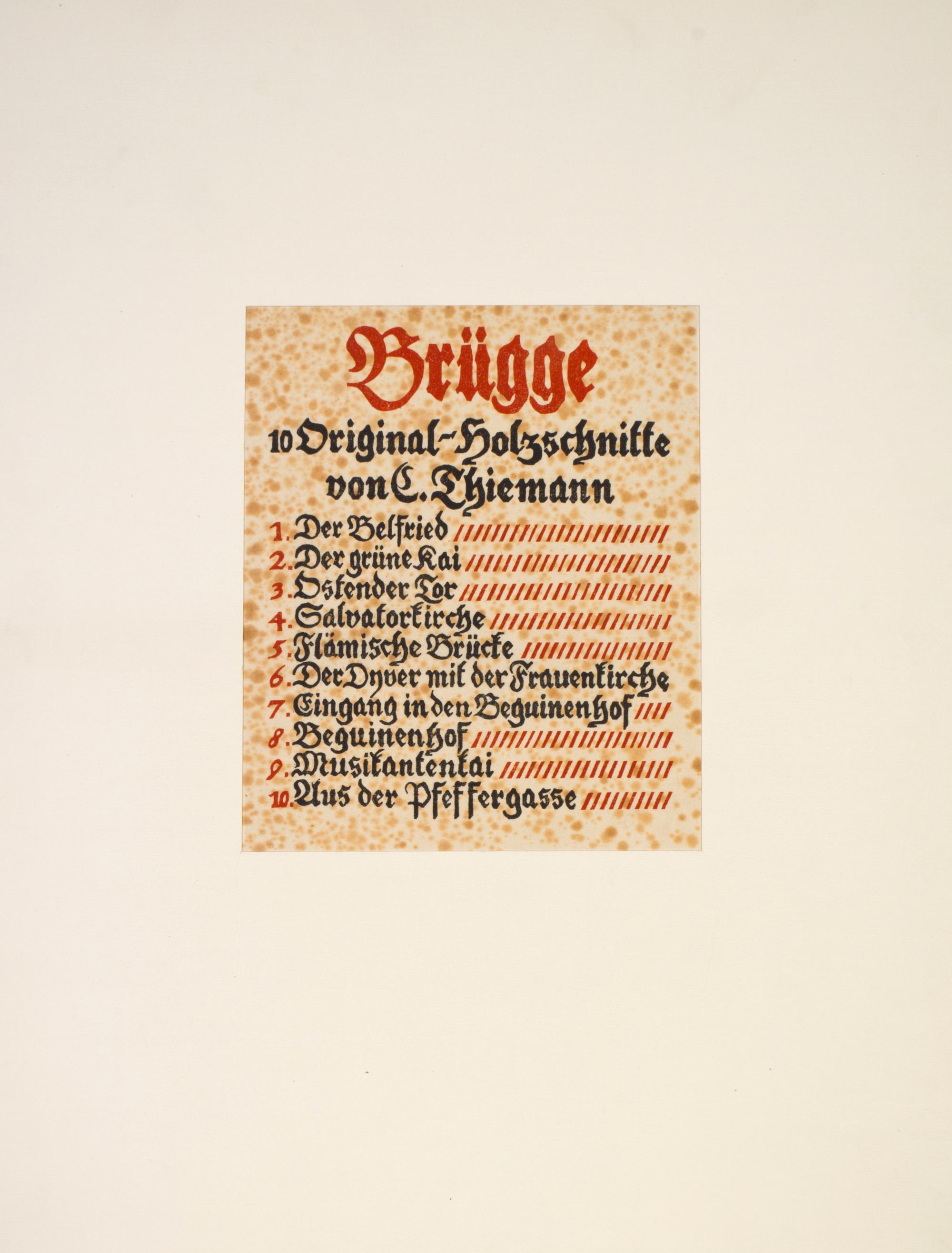 THIEMANN, CARL. Brugge. 10 original-holzschnitte. S.l., n.d. Portfolio, 10 woodcut prints, signed by the artist.