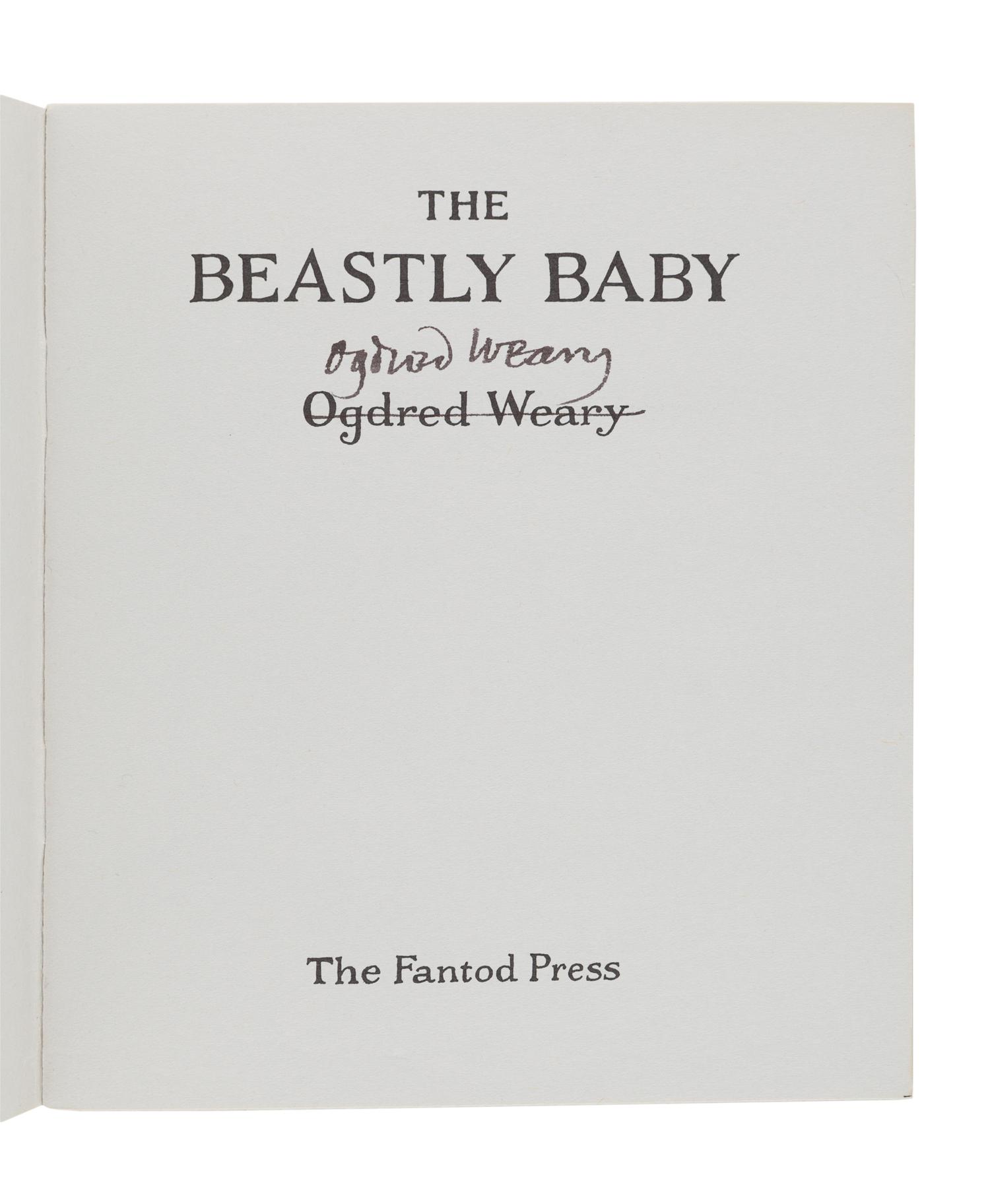 GOREY, Edward (1925-2000). The Beastly Baby . N.p.: The Fantod Press, 1962.