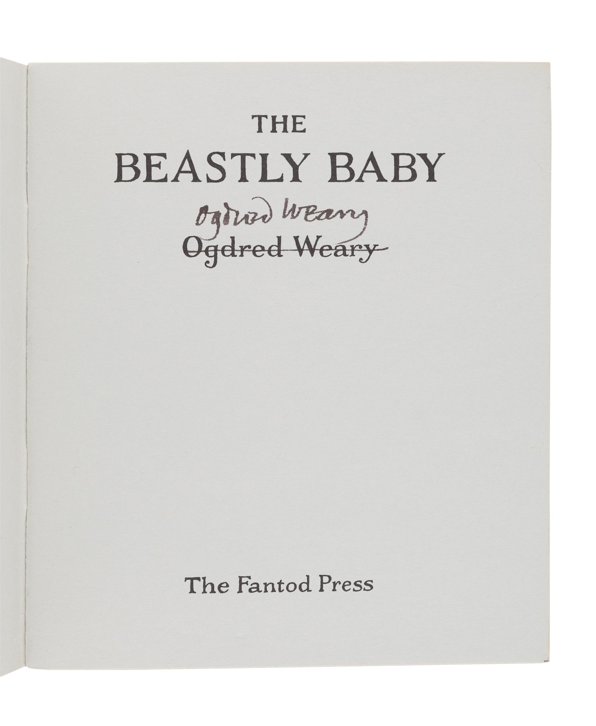 GOREY, Edward (1925-2000). The Beastly Baby . N.p.: The Fantod Press, 1962.