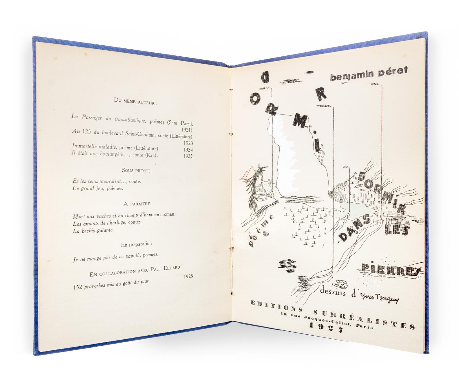 (TANGUY, YVES) PERET, BENJAMIN. Dormir dormir dans les pierres. Paris, 1927. Limited. Signed by author and illustrator.