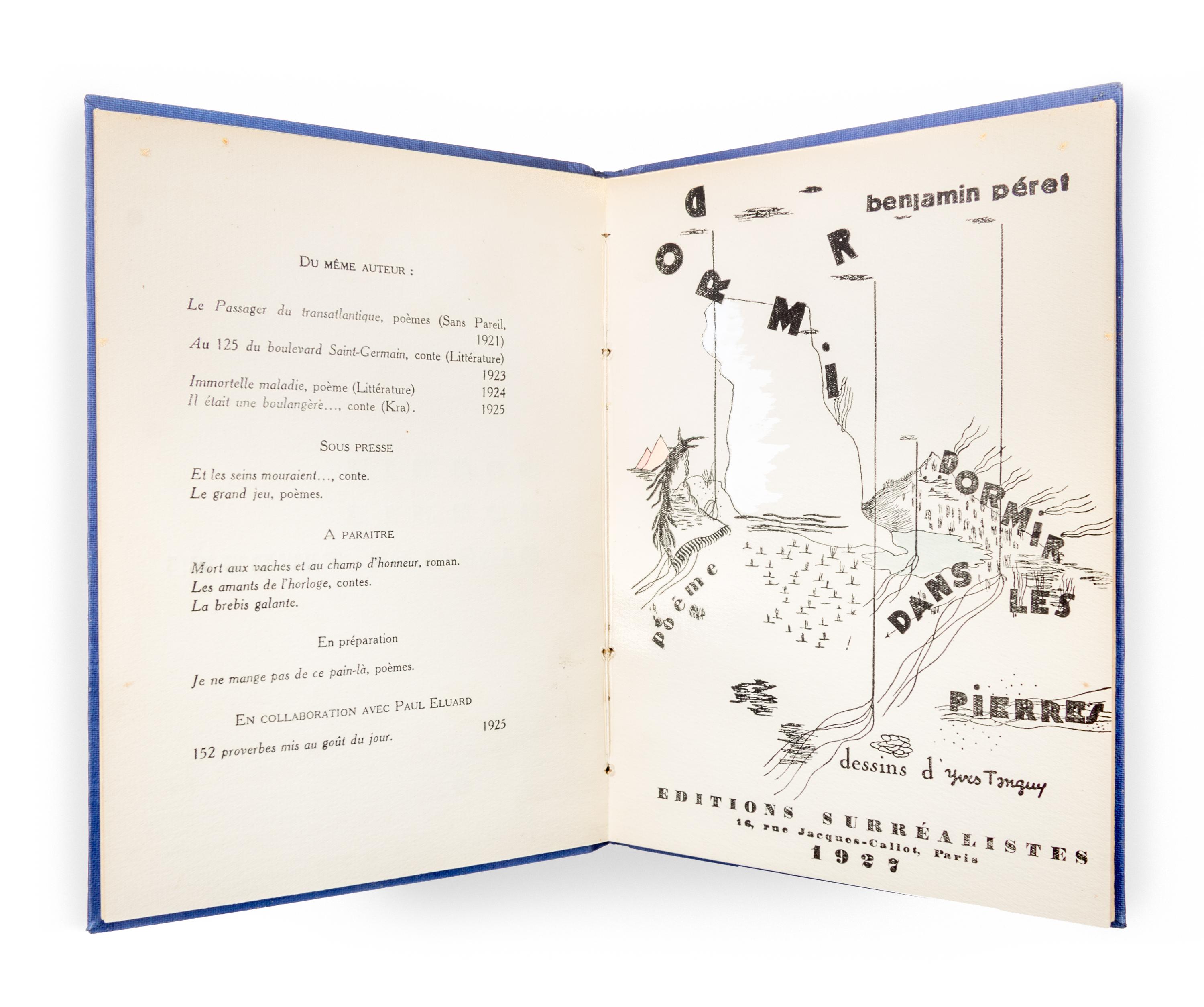 (TANGUY, YVES) PERET, BENJAMIN. Dormir dormir dans les pierres. Paris, 1927. Limited. Signed by author and illustrator.