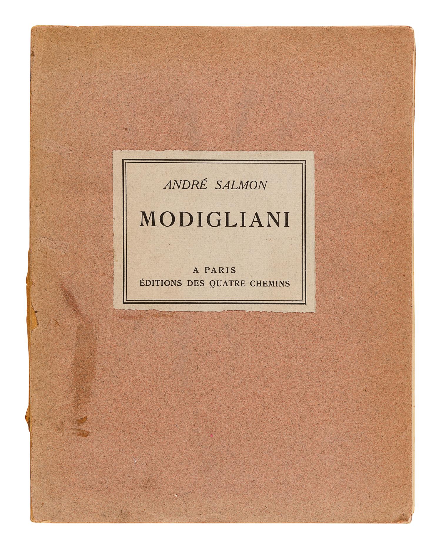 [MODIGLIANI, Amadeo (1884-1920)]. SALMON, André. Modigliani: Sa Vie et son Oeuvre. Paris: Éditions Des Quatre Chemins, 1926.