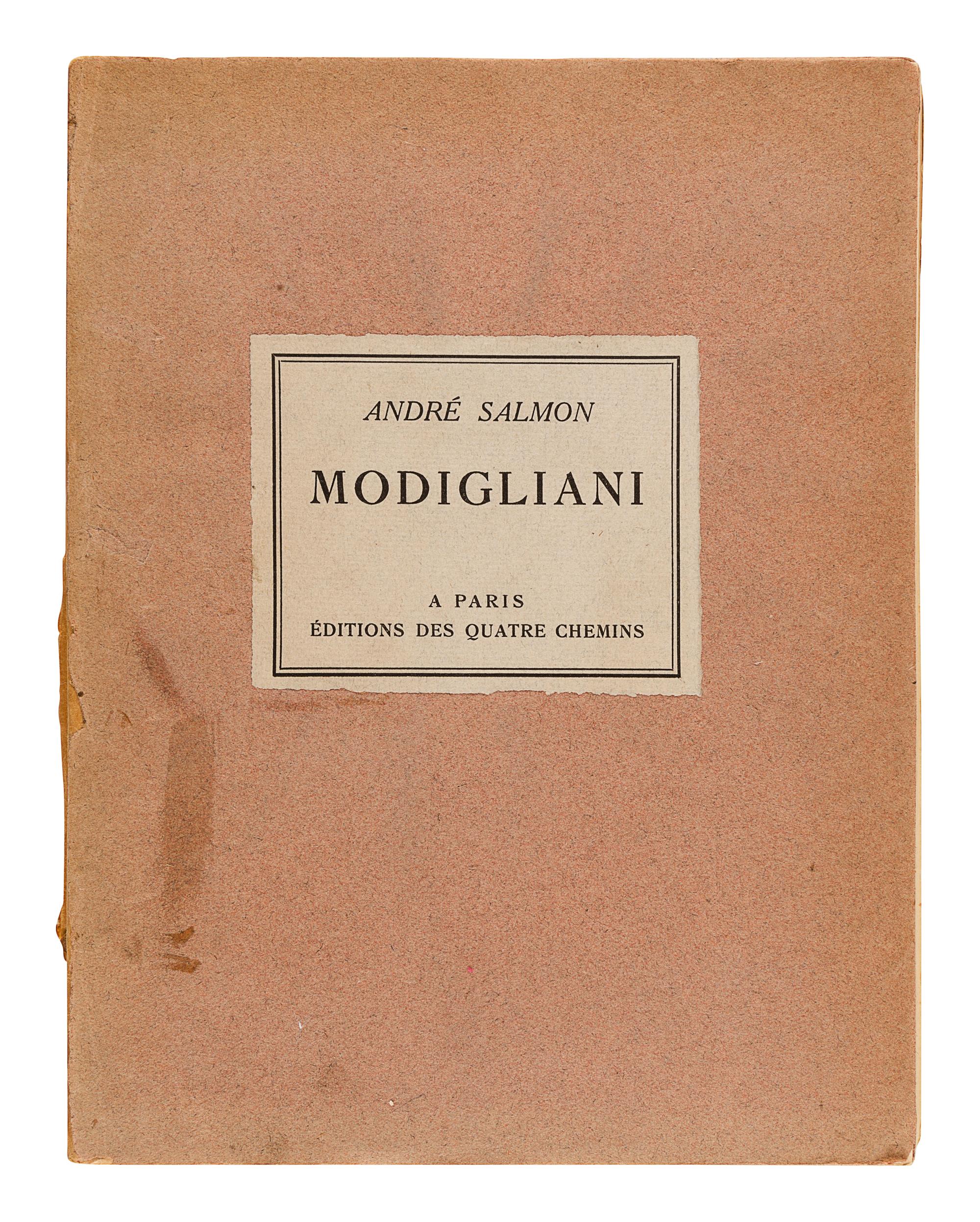 [MODIGLIANI, Amadeo (1884-1920)]. SALMON, André. Modigliani: Sa Vie et son Oeuvre. Paris: Éditions Des Quatre Chemins, 1926.
