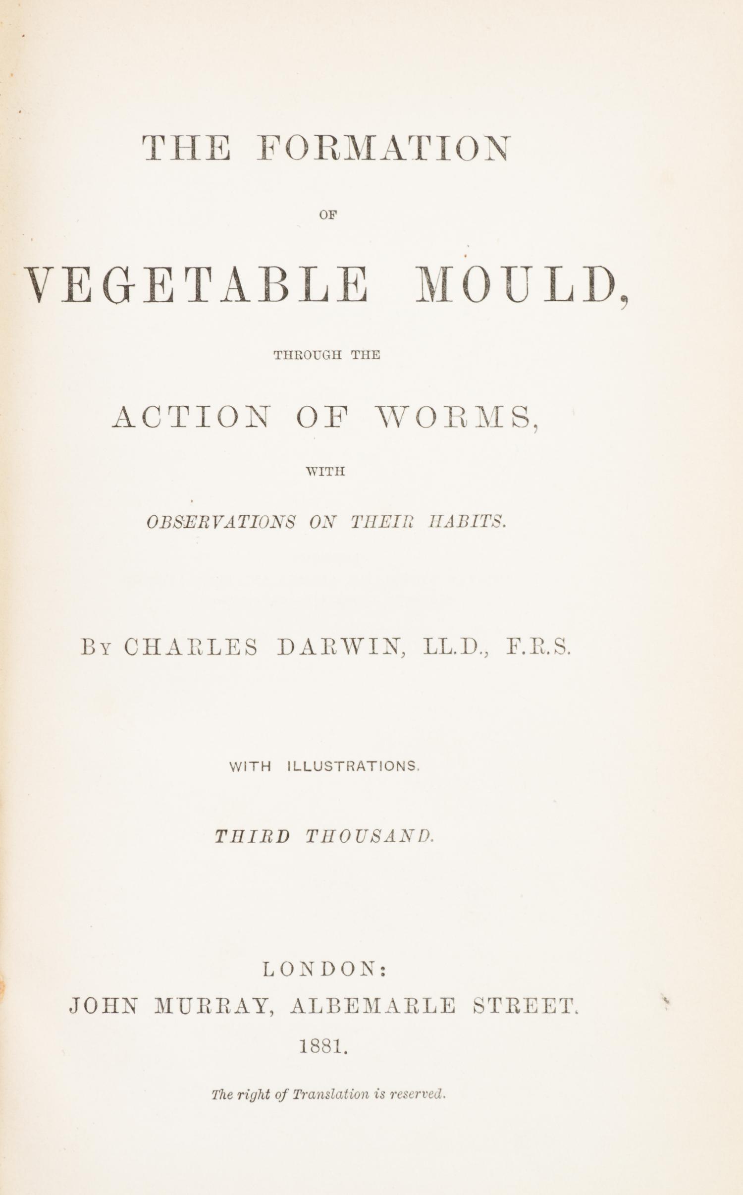 DARWIN, CHARLES. The Formation of Vegetable Mould... London, 1881. Third thousand.