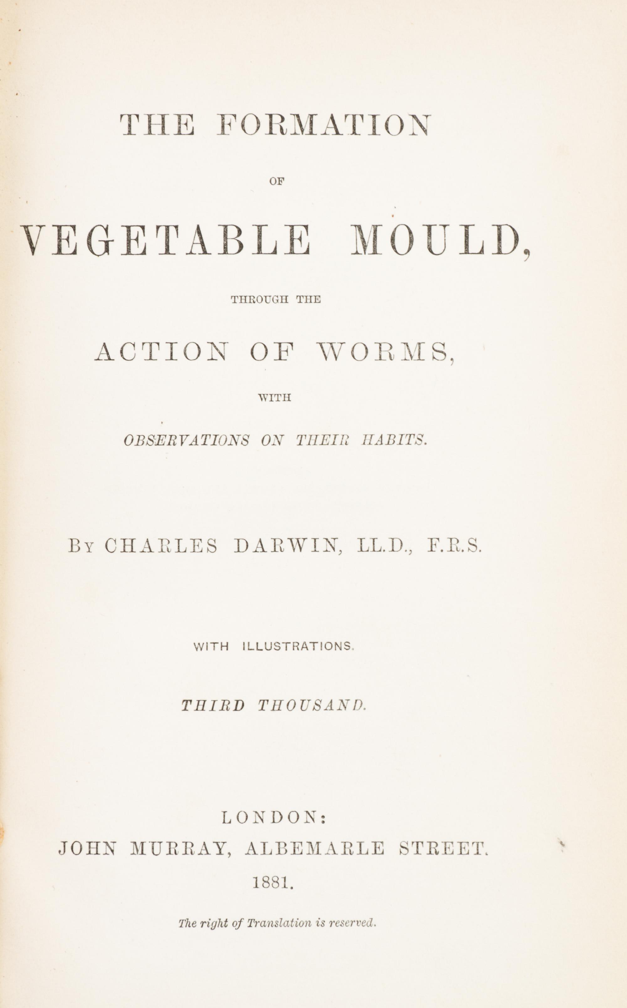 DARWIN, CHARLES. The Formation of Vegetable Mould... London, 1881. Third thousand.