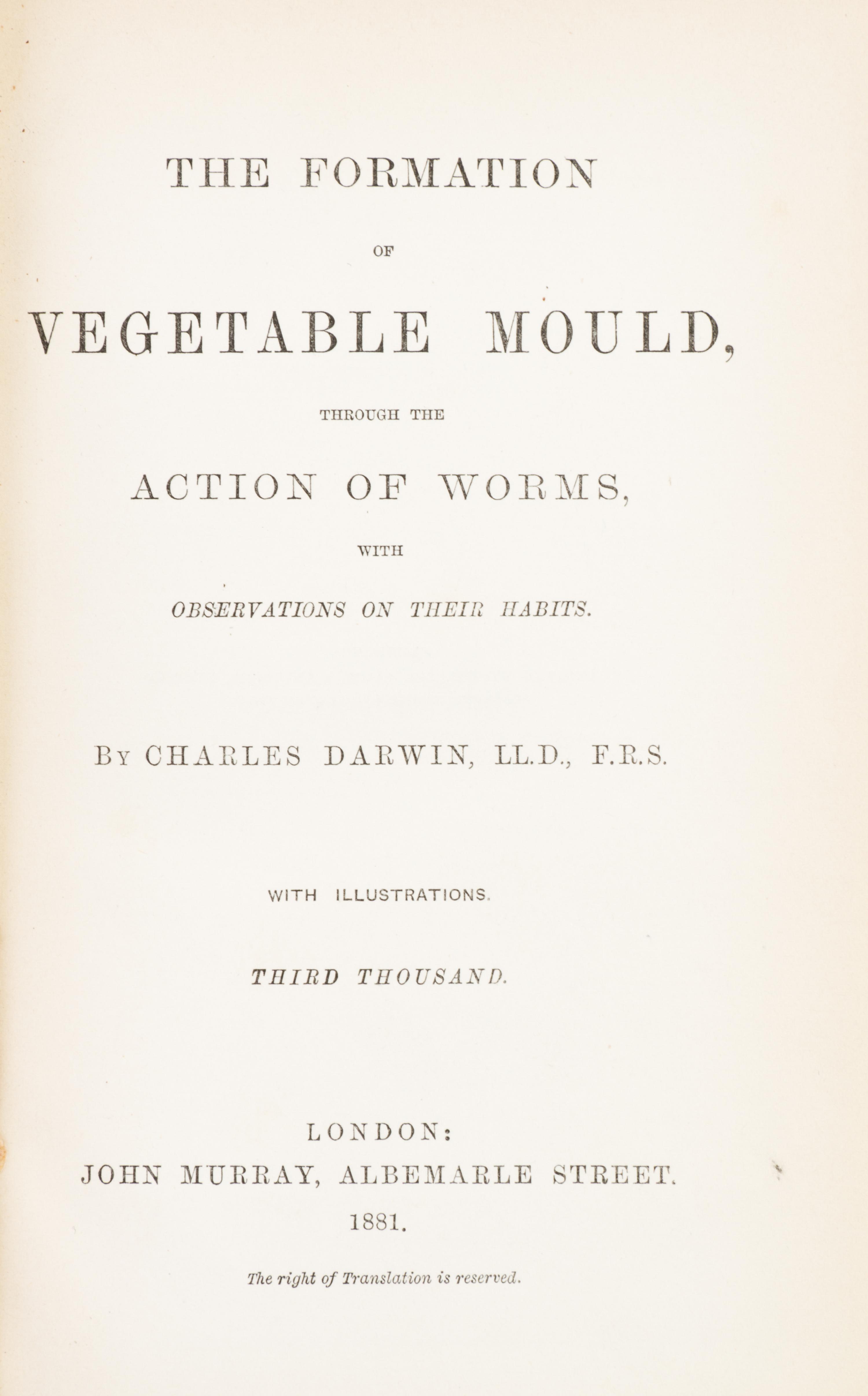 DARWIN, CHARLES. The Formation of Vegetable Mould... London, 1881. Third thousand.