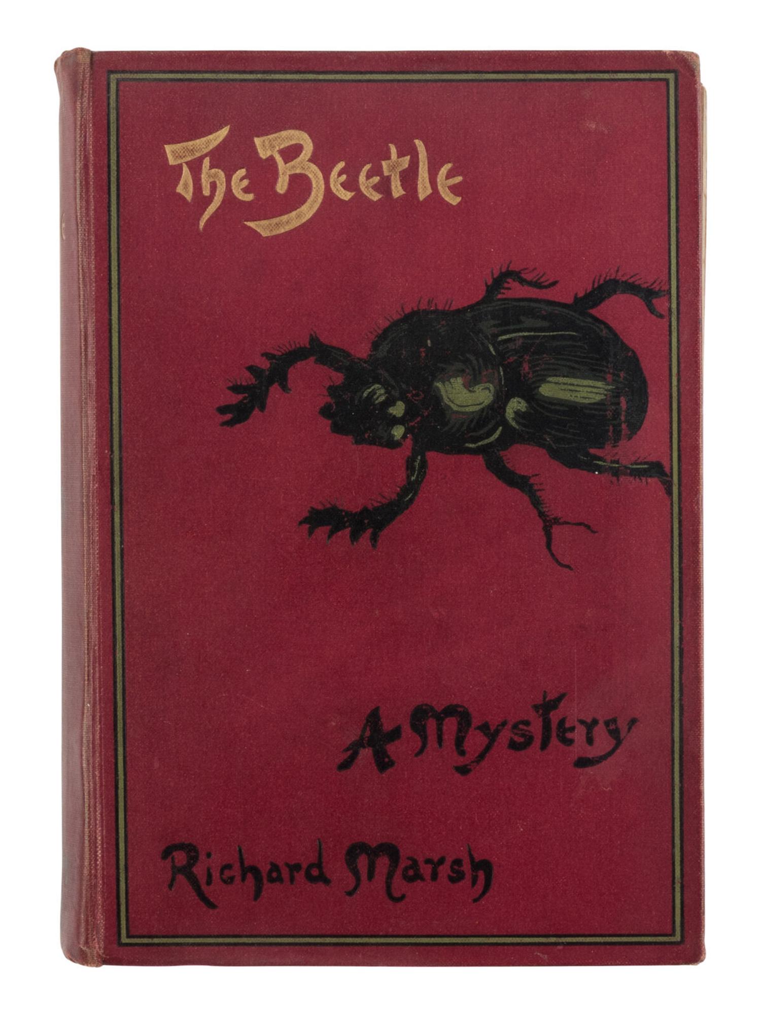 Marsh, Richard [pseudonym of Richard Bernard Heldmann, (1857-1915)]. The Beetle. A Mystery . London: Skeffington & Son, 1897.