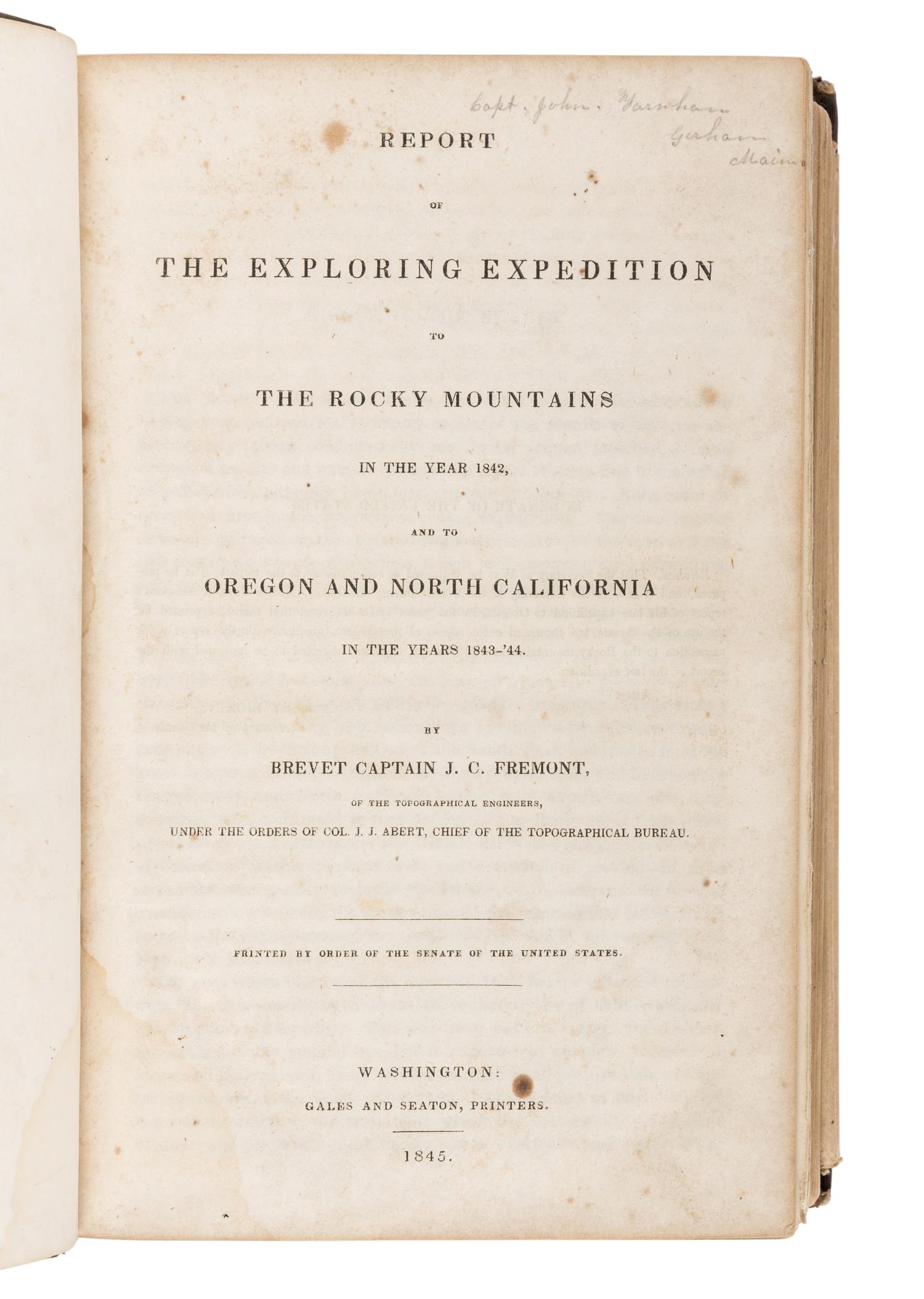 FREMONT, John Charles (1813-1890). Report of The Exploring Expedition to The Rocky Mountains in the year 1842, and to Oregon and North California in the years 1843-'44 . Washington, D. C.: Printed by Order of the Senate, by Gales and Seaton, 1845.