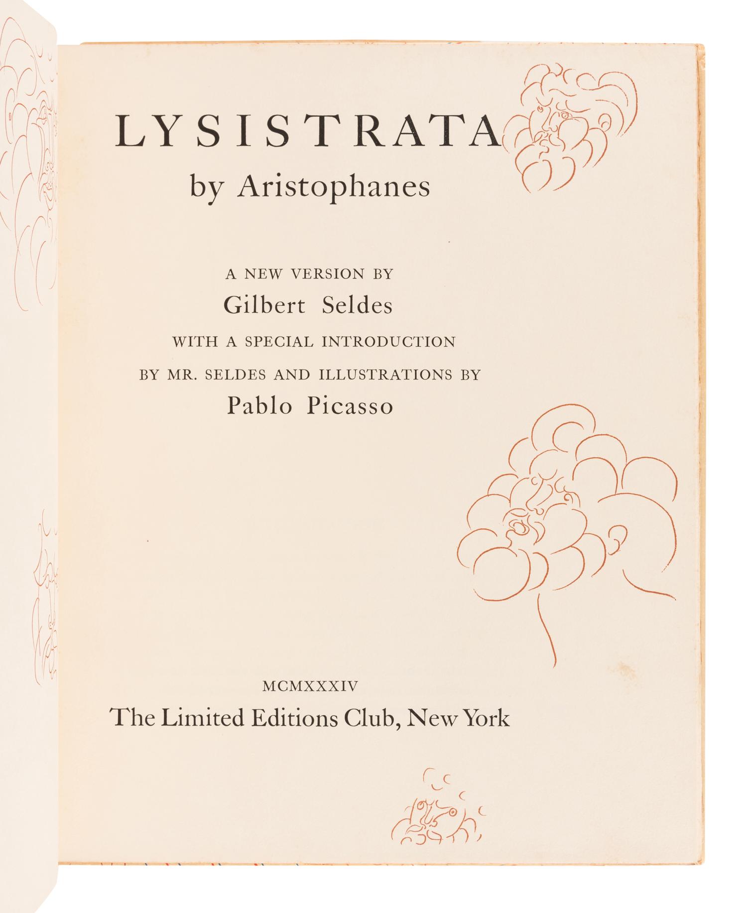 [LIMITED EDITIONS CLUB] -- ARISTOPHANES (448?-380? B.C.) Pablo PICASSO (1881-1973), illustrator. Lysistrata . Gilbert SELDES (1893-1970), introductions. New York: Limited Editions Club, 1934.