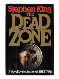 KING, Stephen (b. 1947). The Dead Zone. New York: Viking, 1979.
