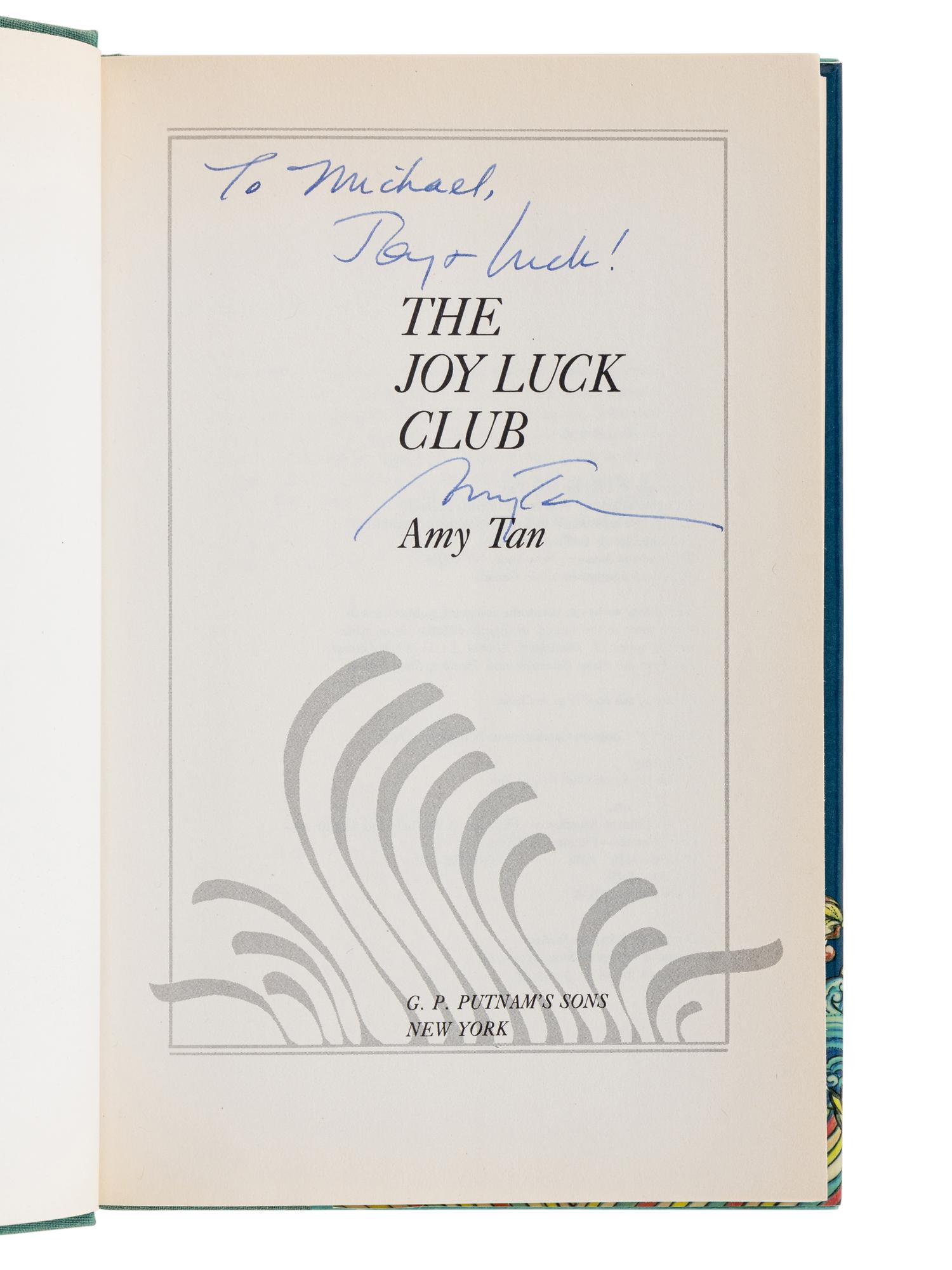TAN, Amy (b. 1952). The Joy Luck Club . New York: G.P. Putnam’s Sons, 1989.