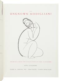 [MODIGLIANI, Amadeo (1884-1920)]. ALEXANDRE, Noël. The Unknown Modigliani. New York: Harry N. Abrams, Inc., 1993.