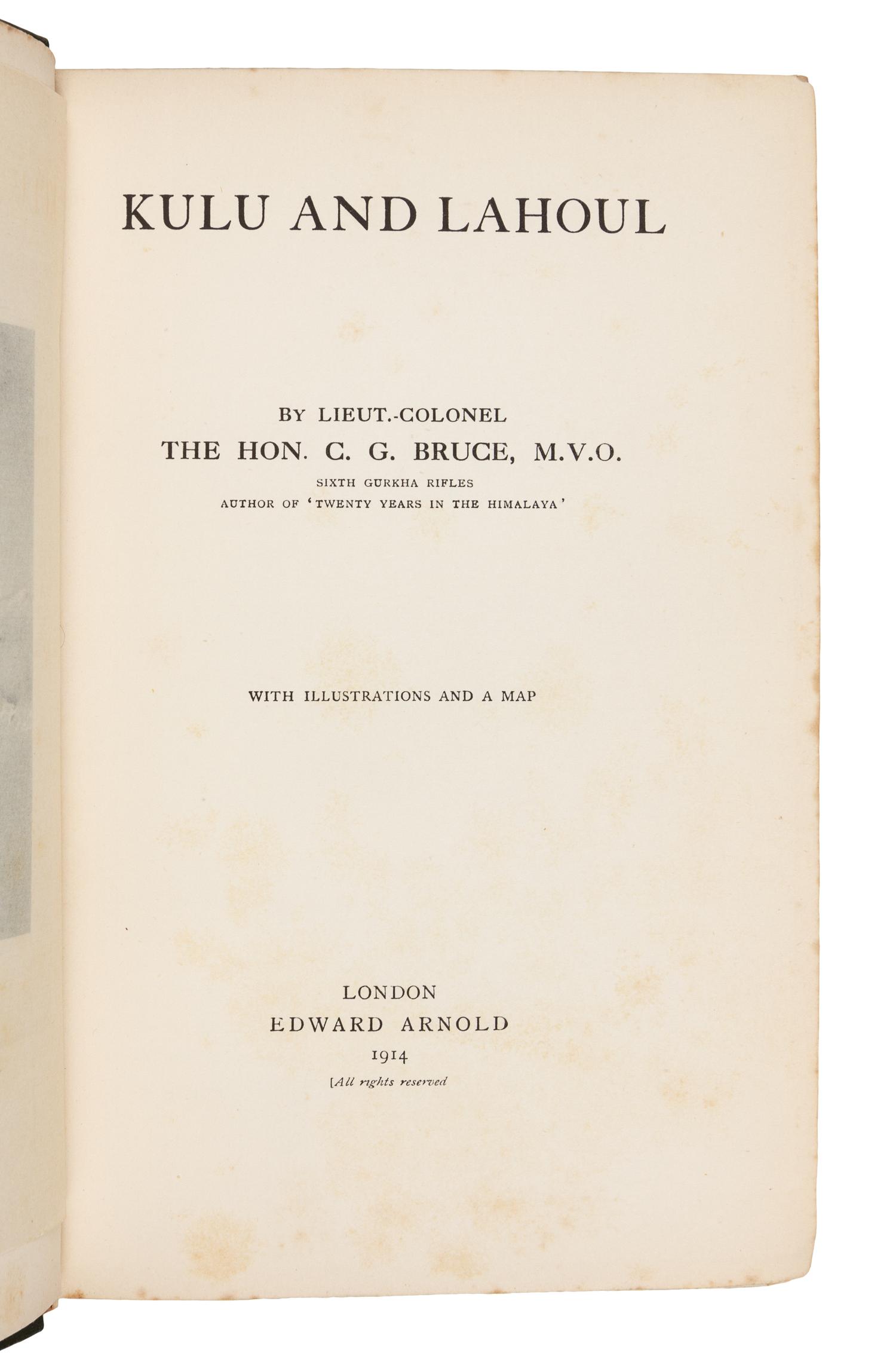 BRUCE, C. G. (1866-1939). Kulu and Lahoul. An account of…the Himalaya. London: Edward Arnold, 1914.