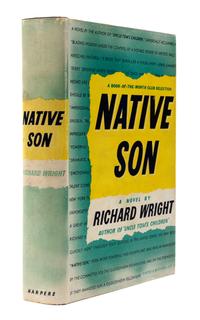 WRIGHT, Richard (1908-1960). Native Son. New York: Harper and Brothers, 1940.