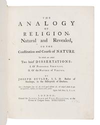 BUTLER, Joseph (1692-1752). The Analogy of Religion Natural and Revealed, to the Constitution and Course of Nature . London: for James, John and Paul Knapton, 1736.