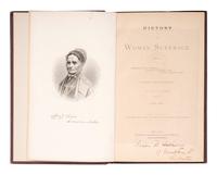 [WOMEN'S SUFFRAGE]. STANTON, Elizabeth Cady, Susan B. ANTHONY, and Matilda Joslyn GAGE, editors. History of Woman Suffrage. New York: Fowler & Wells, 1881. SALESMAN'S OR EDITOR'S COPY OF VOLUME I, SIGNED BY SUSAN B. ANTHONY.