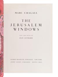 CHAGALL, Marc (1887-1985). The Jerusalem Windows. New York: George Braziller, 1962.