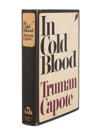 CAPOTE, Truman (1924-1984). In Cold Blood . New York: Random House, 1965.