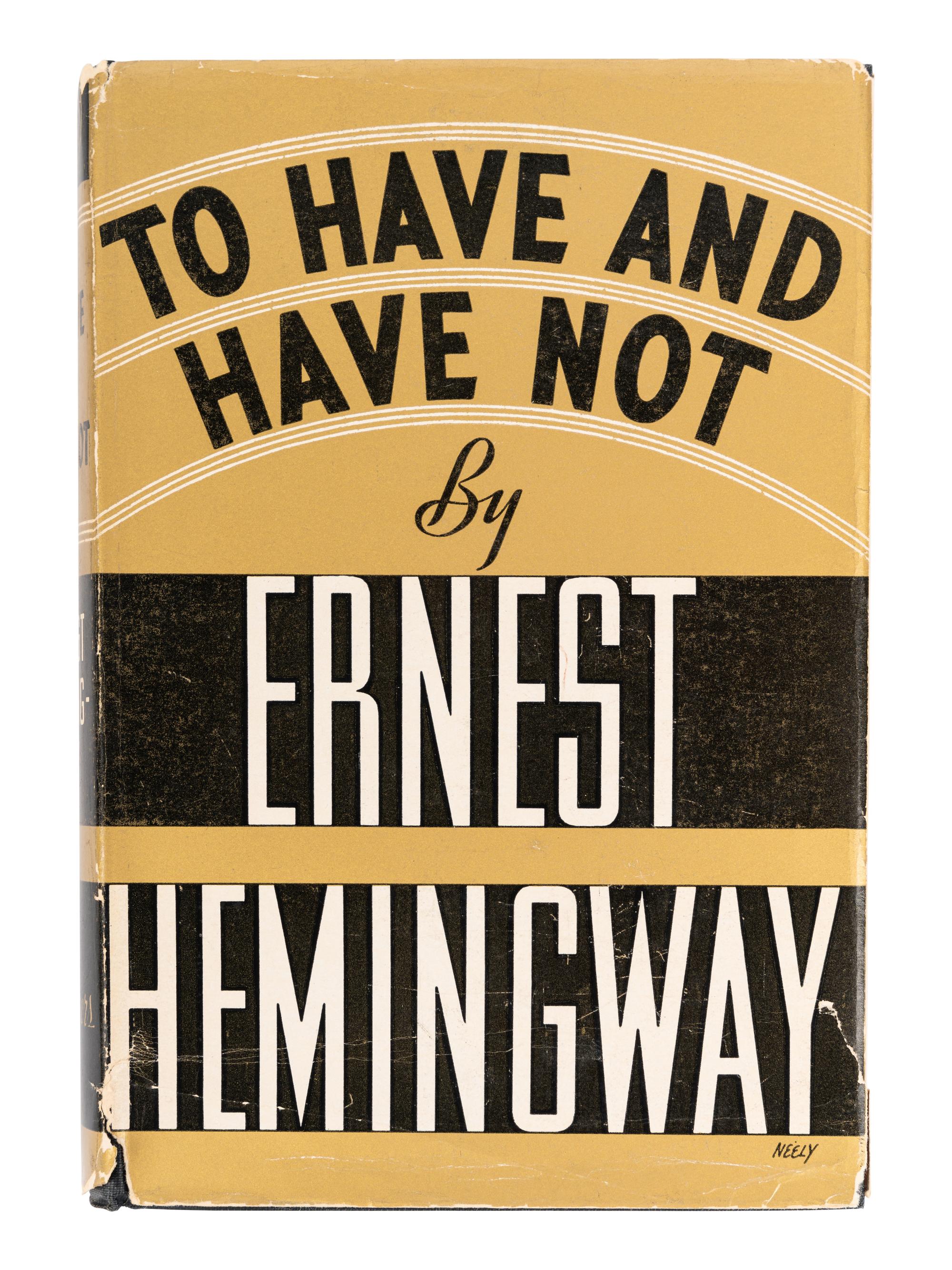 HEMINGWAY, Ernest (1899-1961). To Have and Have Not . New York: Charles Scribner's Sons, 1937.
