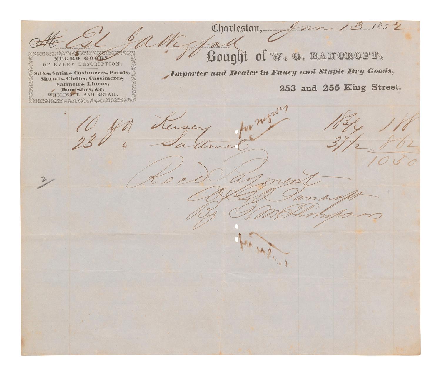 [ENSLAVEMENT]. Receipt for "negro goods, from W. G. Bancroft of Charleston, SC. 1852.
