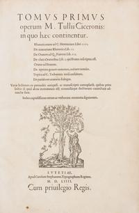 CICERO, Marcus Tullius (106-43 B.C.). Opera. Paris: Charles Estienne, 1554.
