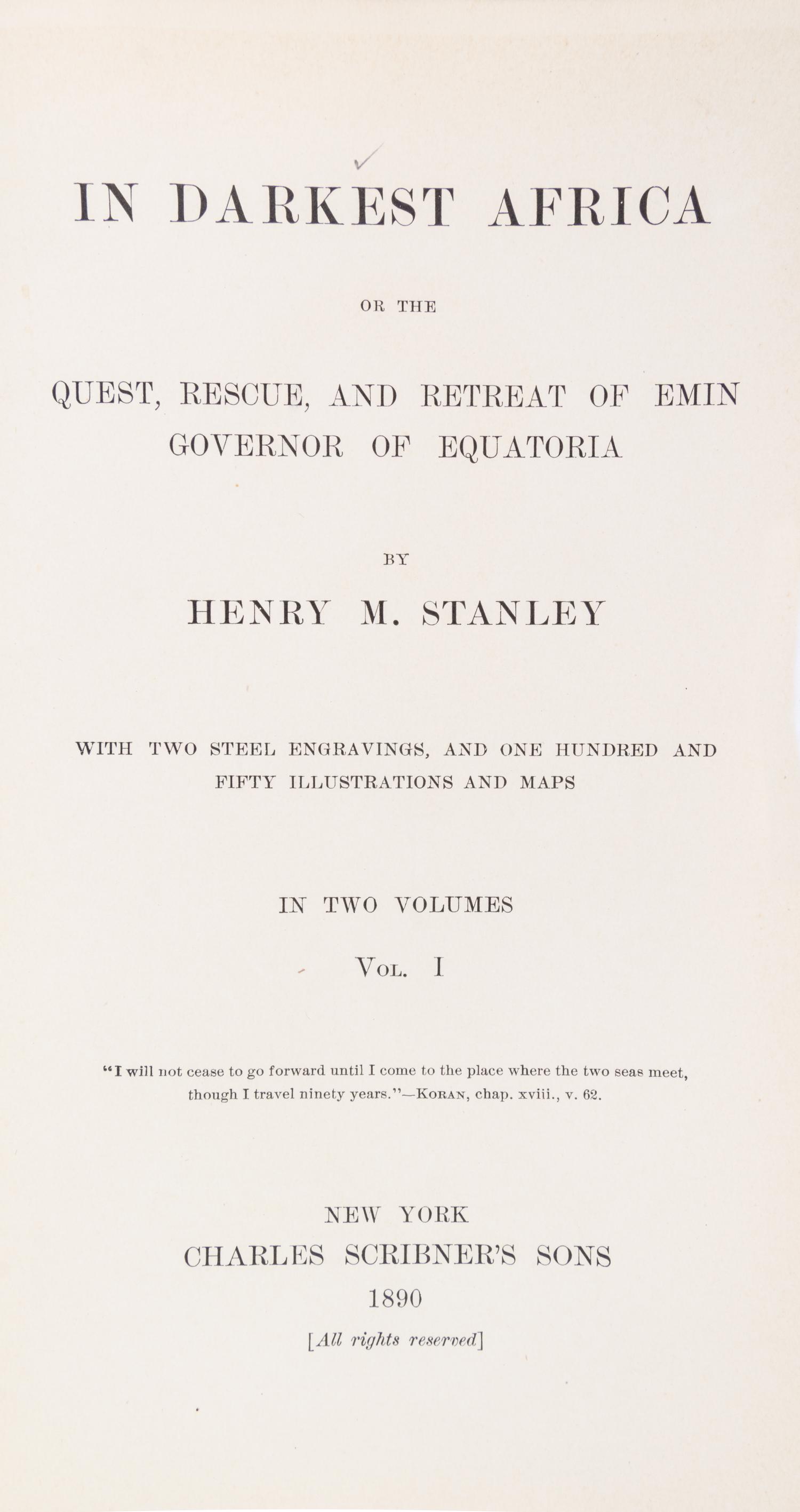 STANLEY, HENRY M. In Darkest Africa... New York, 1890. 2 vols. First US trade edition.