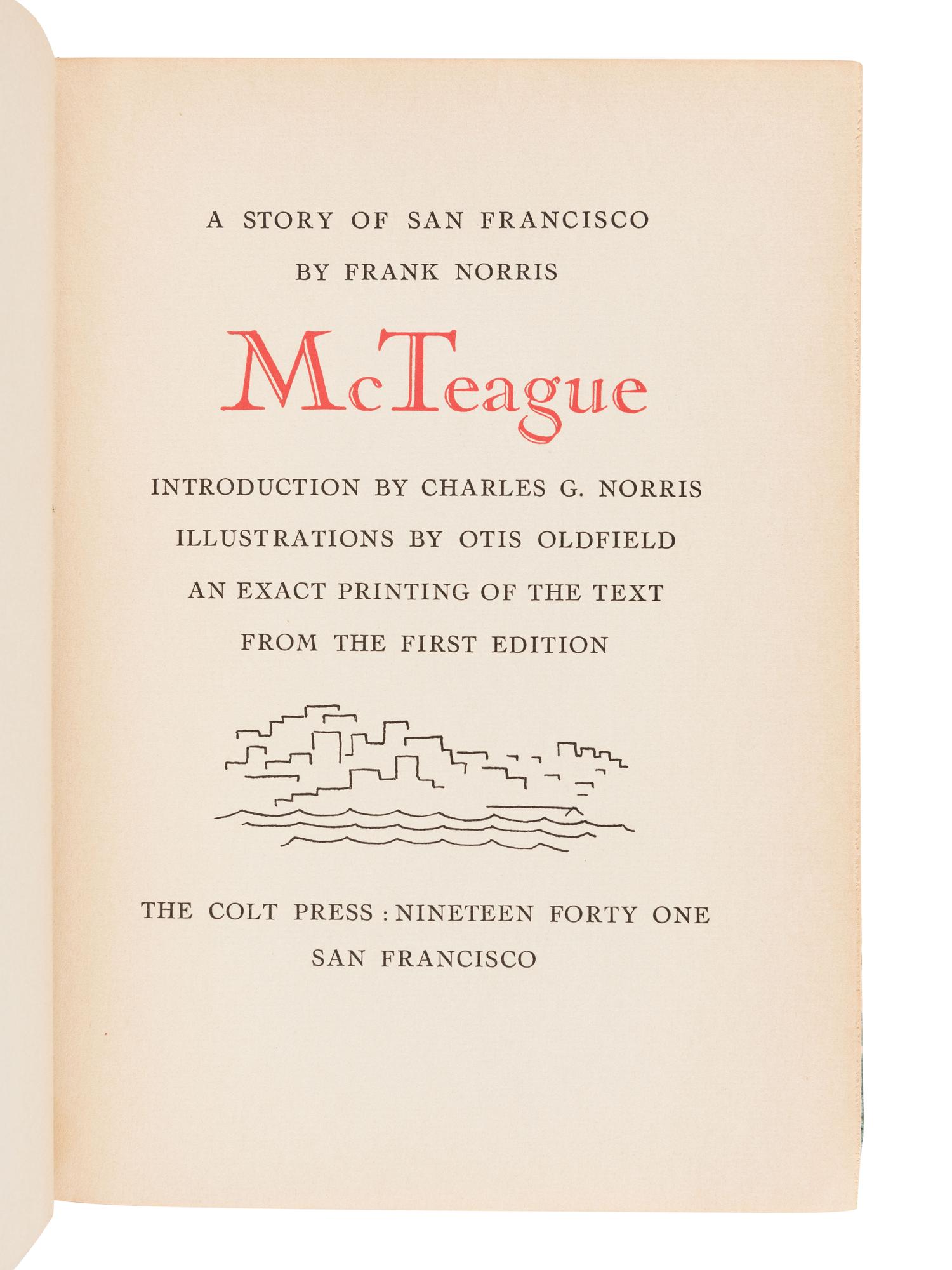 [COLT PRESS]. NORRIS, Frank (1870-1902). McTeague. San Francisco: The Colt Press, 1941.