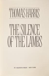HARRIS, Thomas (b. 1940). The Silence of the Lambs . New York: St. Martin's Press, (1988).