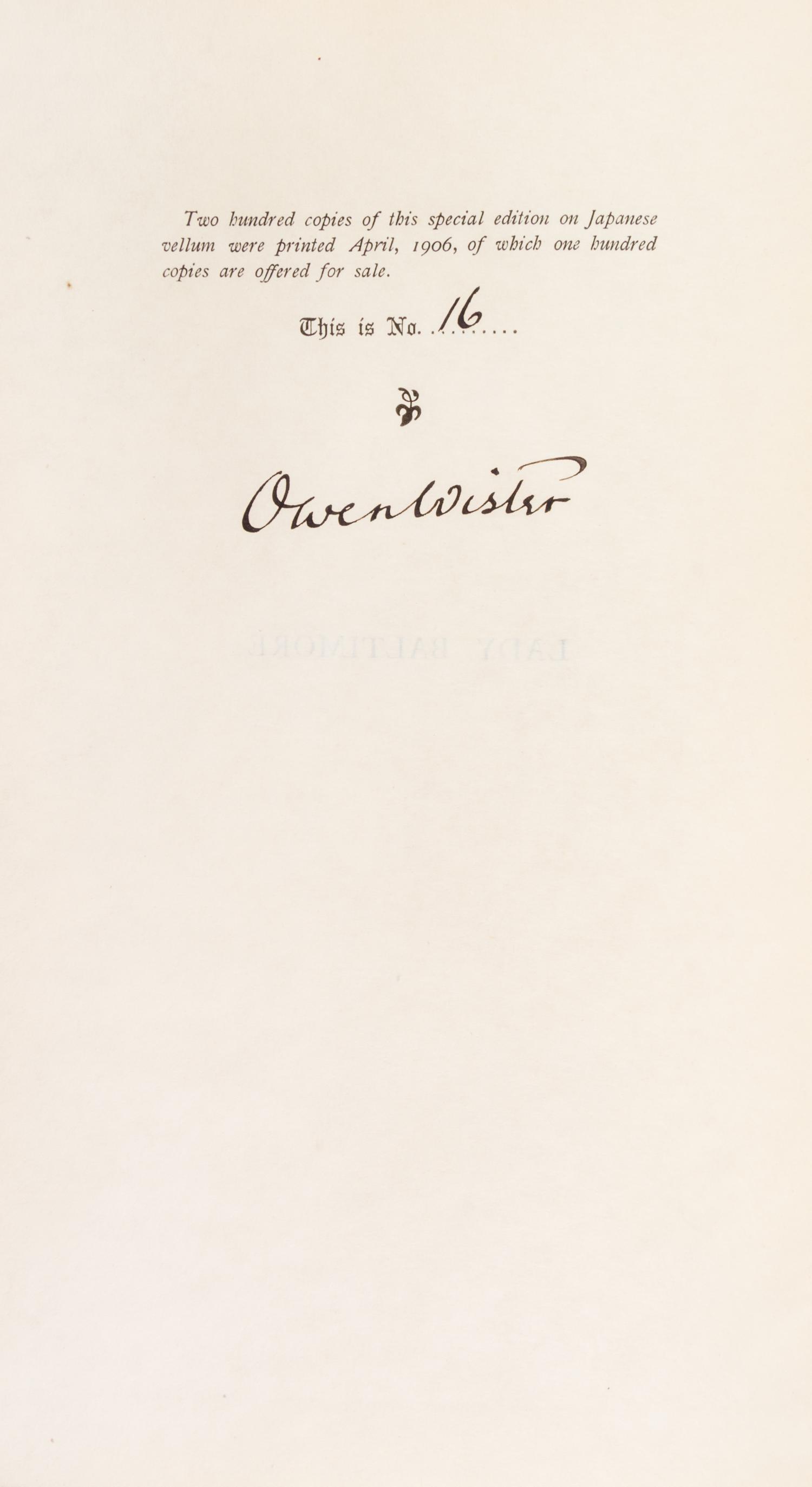 WISTER, OWEN. Lady Baltimore. New York, 1906. Limited ed. on japan vellum, signed by Wister.
