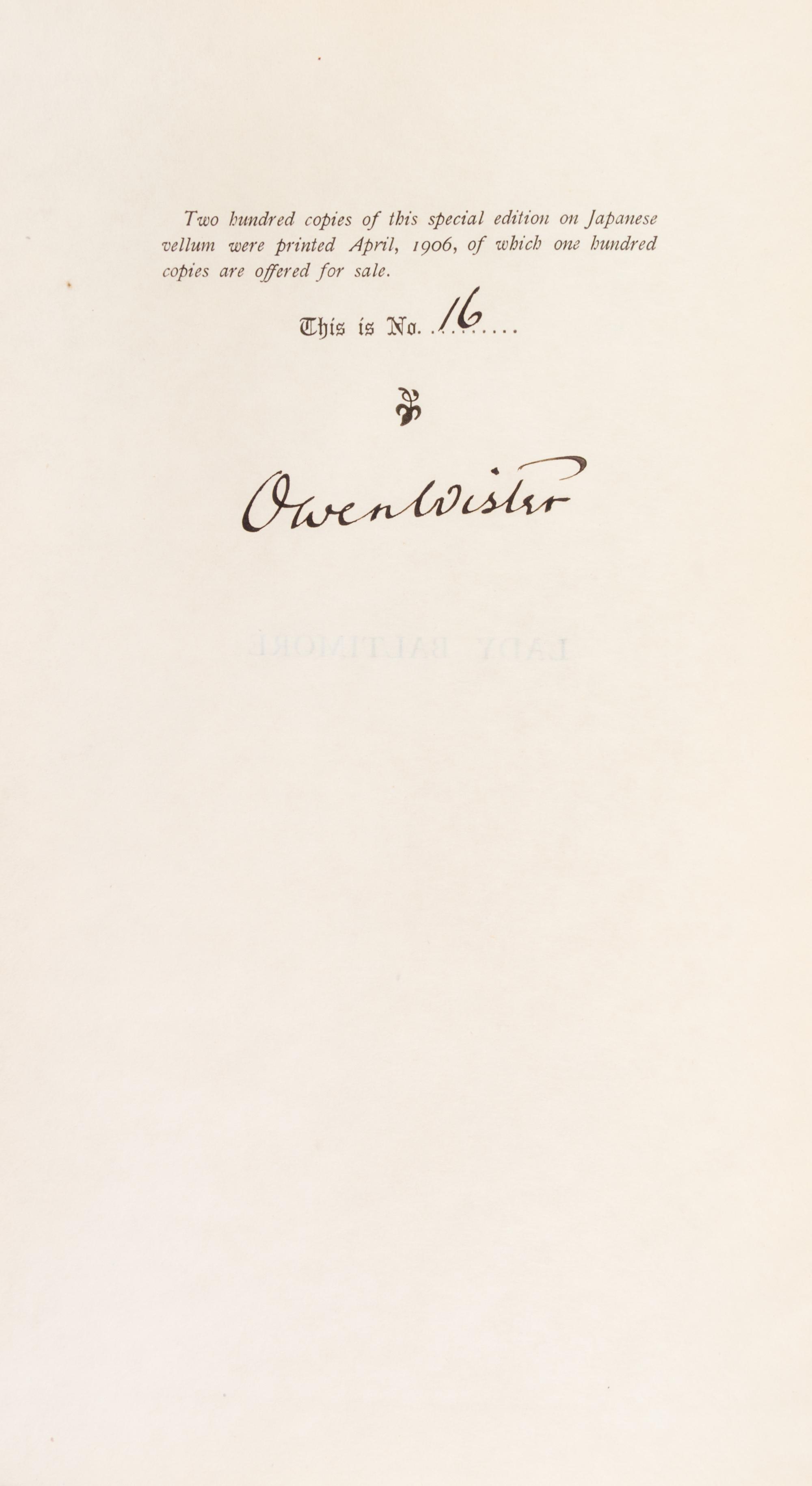 WISTER, OWEN. Lady Baltimore. New York, 1906. Limited ed. on japan vellum, signed by Wister.