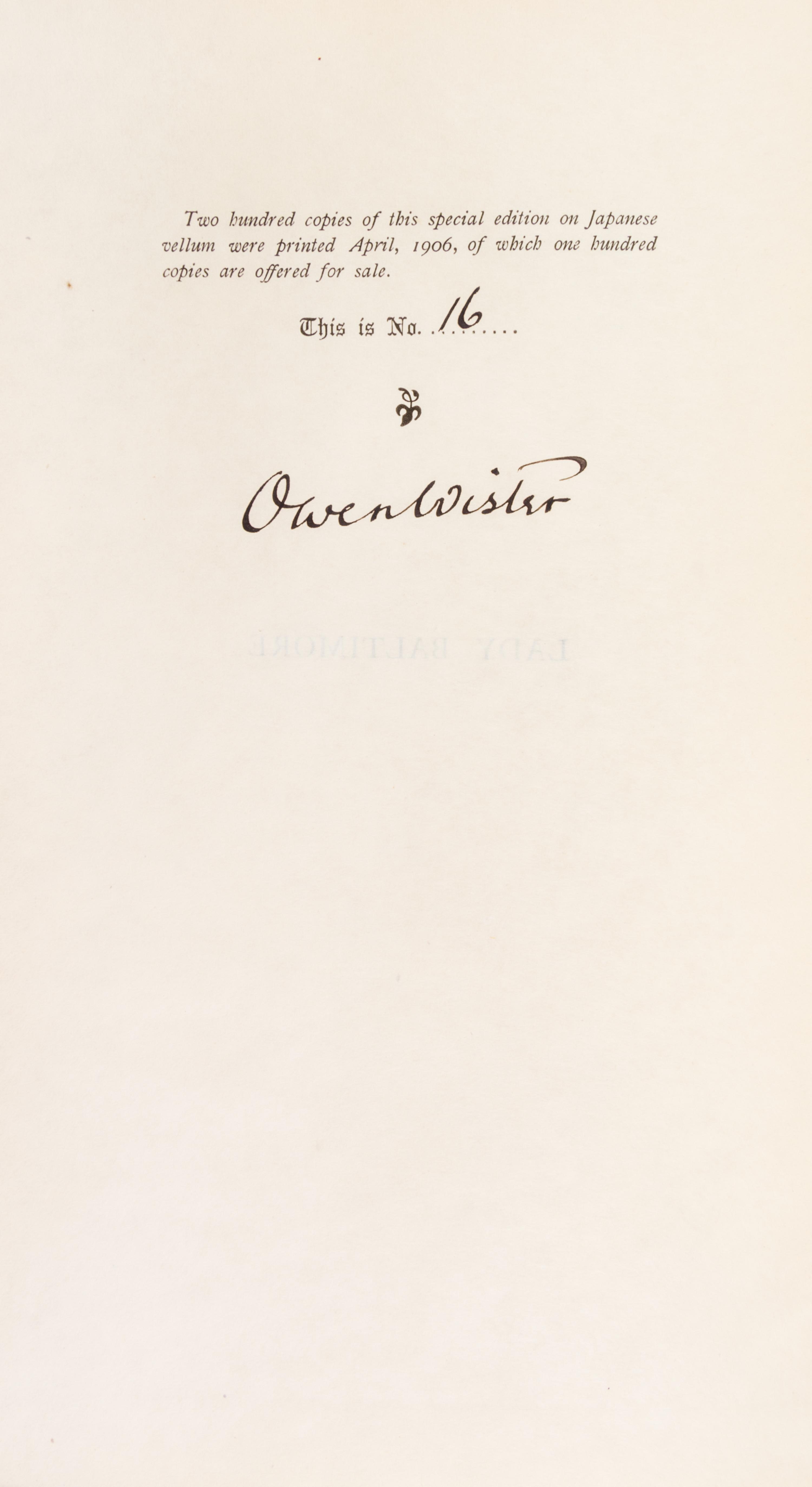 WISTER, OWEN. Lady Baltimore. New York, 1906. Limited ed. on japan vellum, signed by Wister.