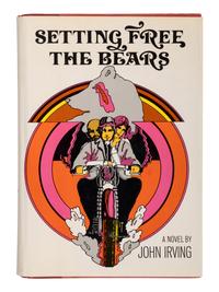 IRVING, John (b.1942). Setting Free the Bears . New York: Random House, 1968.