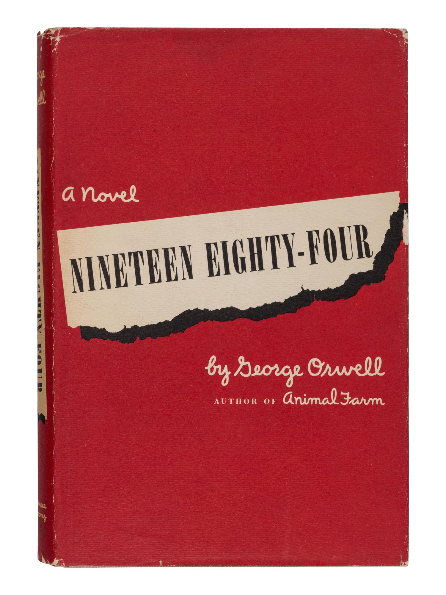 ORWELL, George (1903-1950). Nineteen Eighty-Four . New York: Harcourt, Brace and Company, 1949.