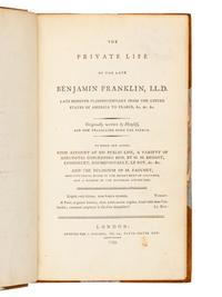 FRANKLIN, Benjamin (1706-1790). The Private Life of the Late Benjamin Franklin . London: for J. Parsons, 1793.
