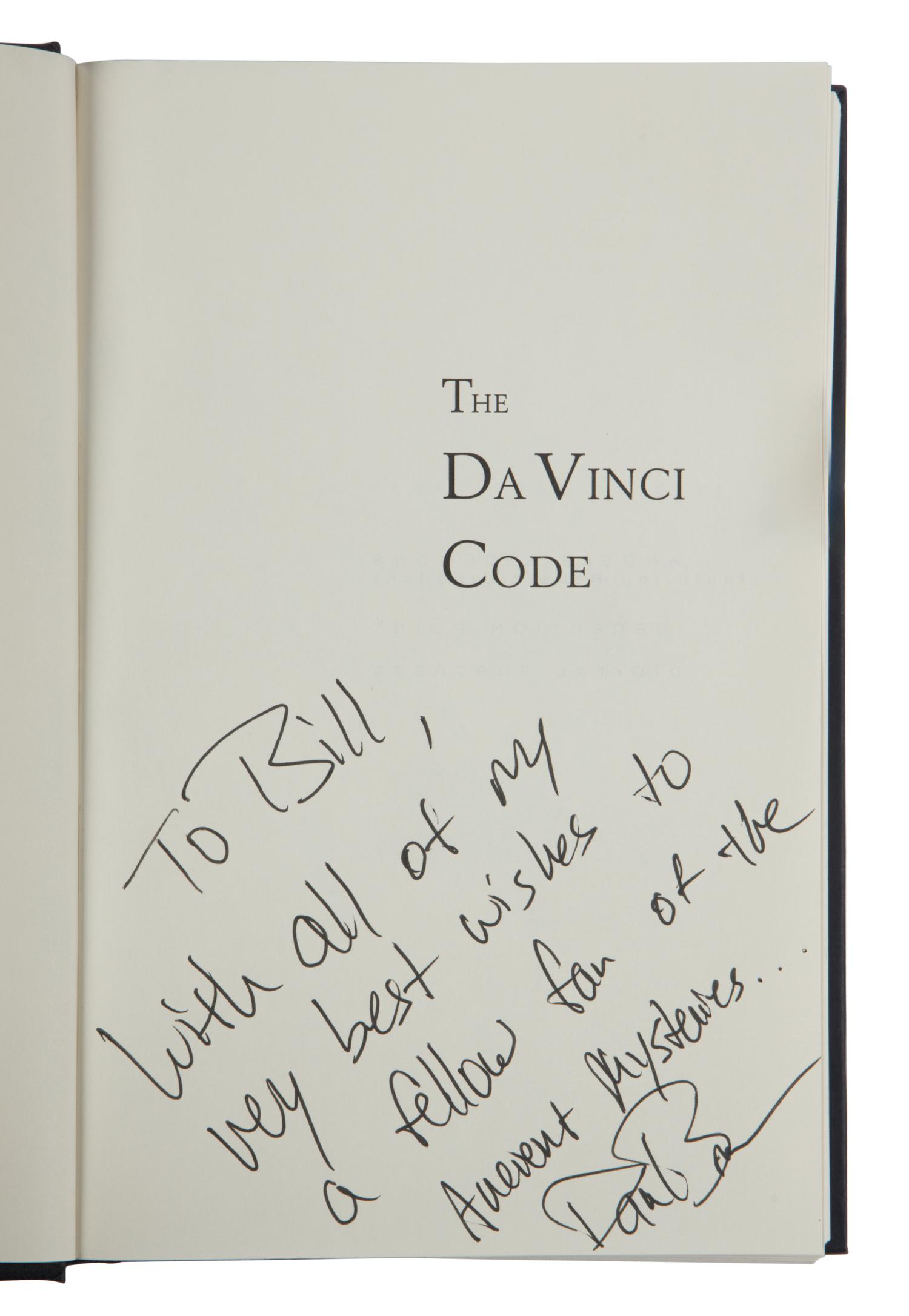 BROWN, Dan (b. 1964). A group of 3 copies of The Da Vinci Code , TWO INSCRIBED, comprising:
