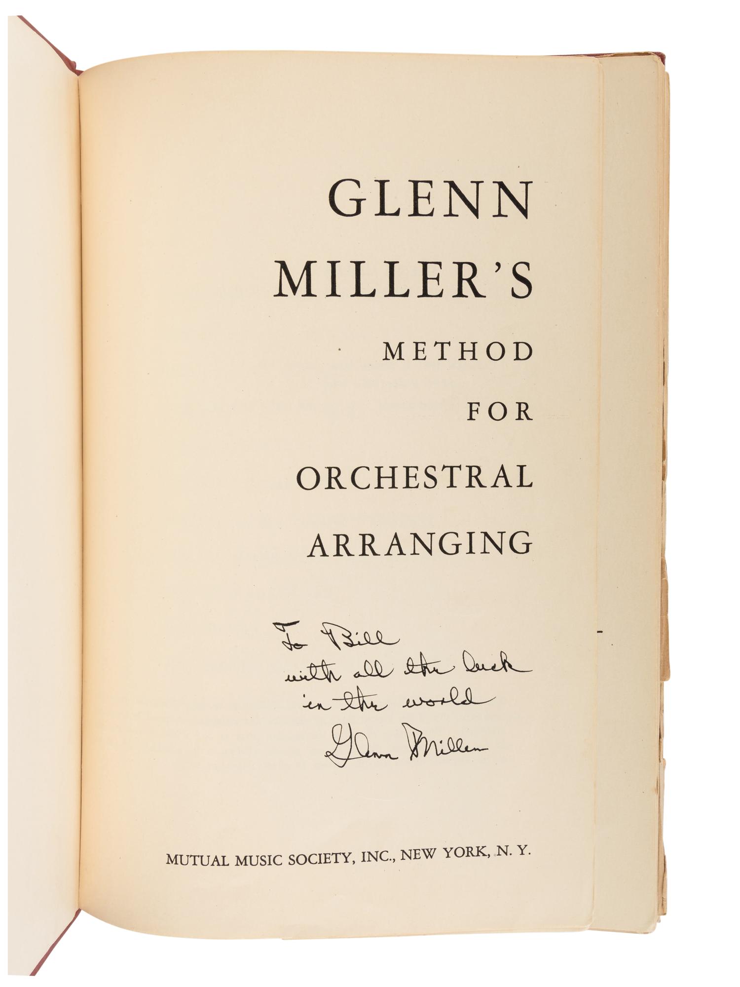 MILLER, Glenn (1904-1944). Glenn Miller's Method for Orchestral Arranging . New York: Mutual Music Society, 1943.