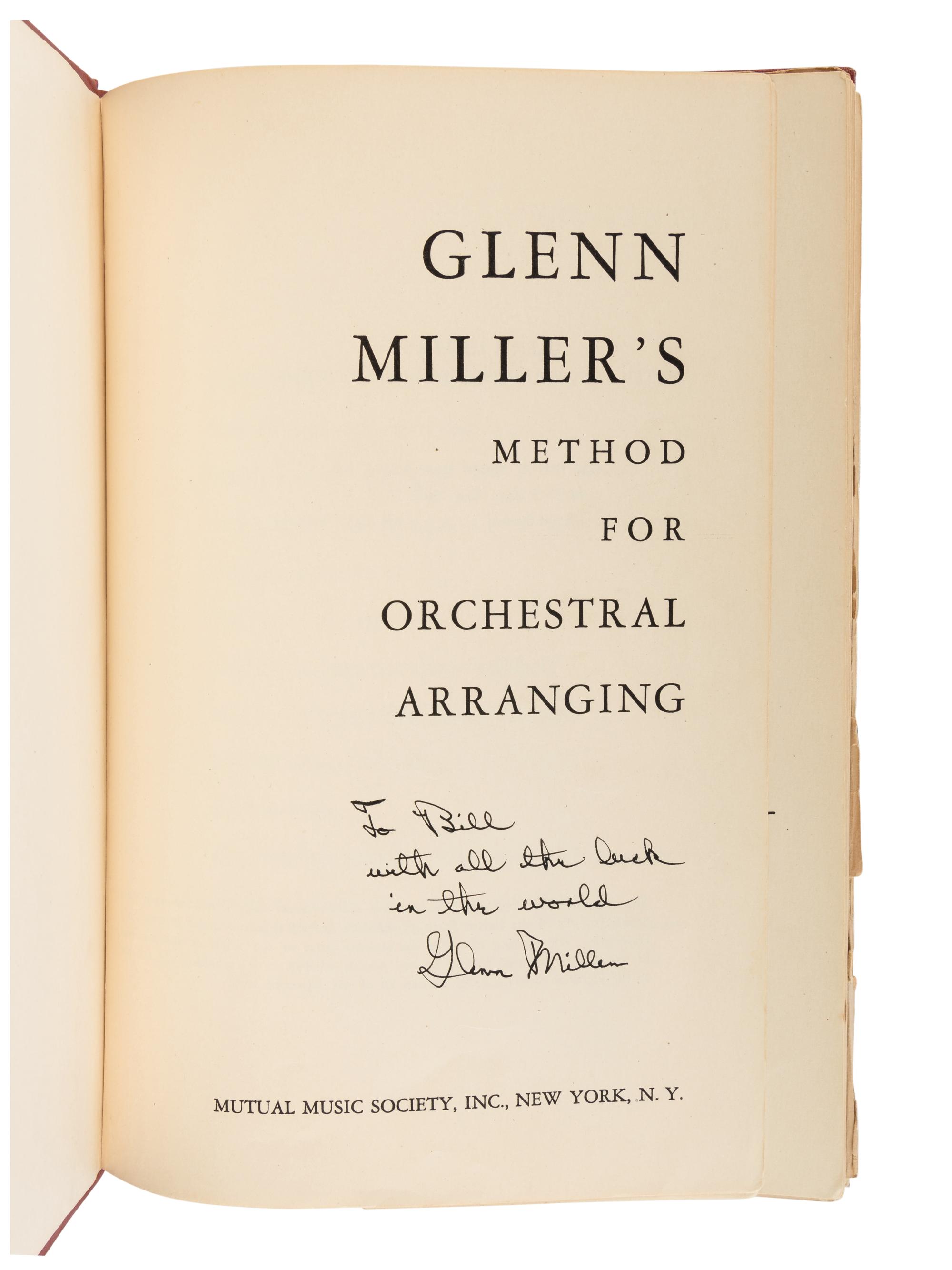 MILLER, Glenn (1904-1944). Glenn Miller's Method for Orchestral Arranging . New York: Mutual Music Society, 1943.