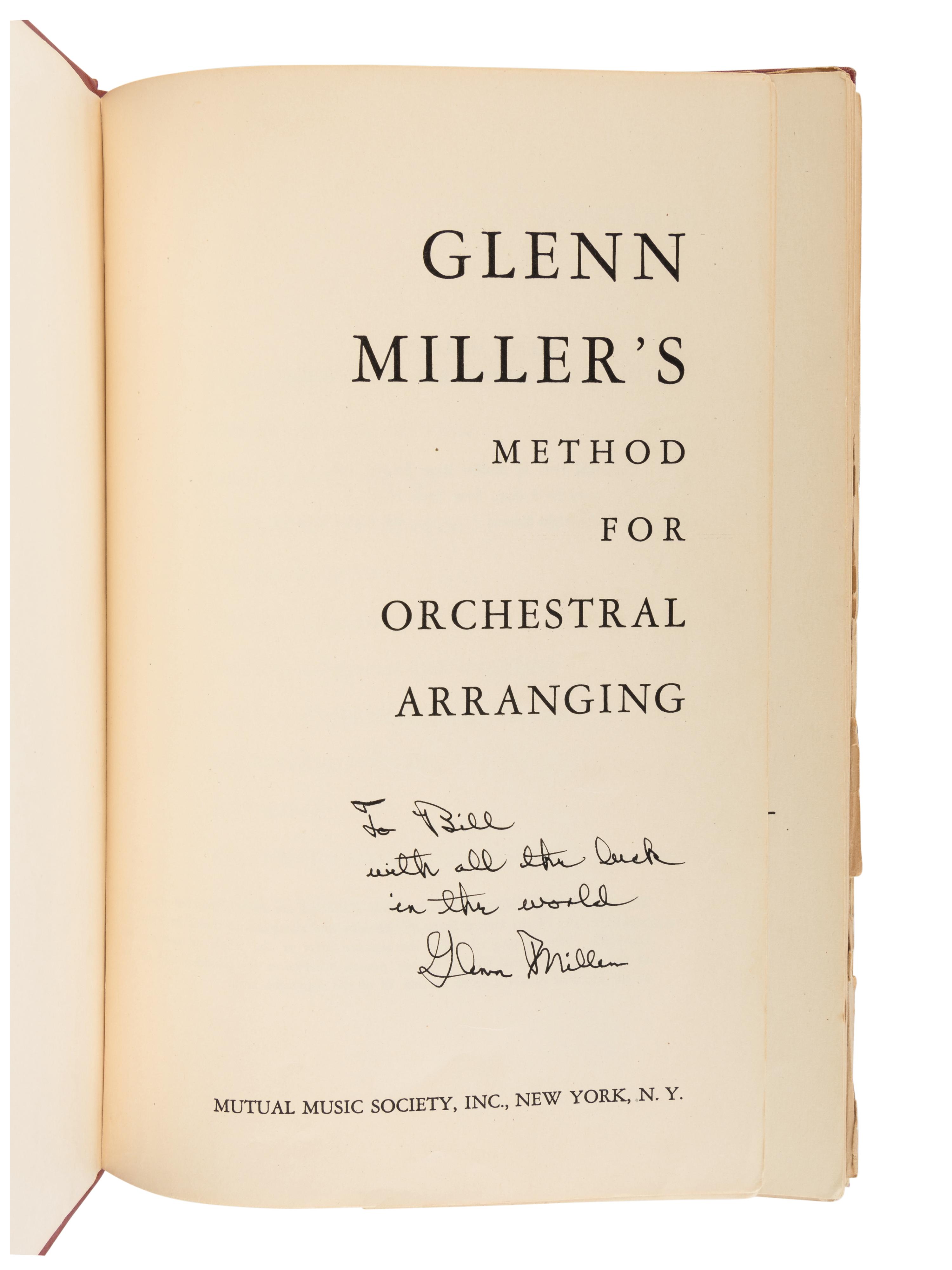 MILLER, Glenn (1904-1944). Glenn Miller's Method for Orchestral Arranging . New York: Mutual Music Society, 1943.