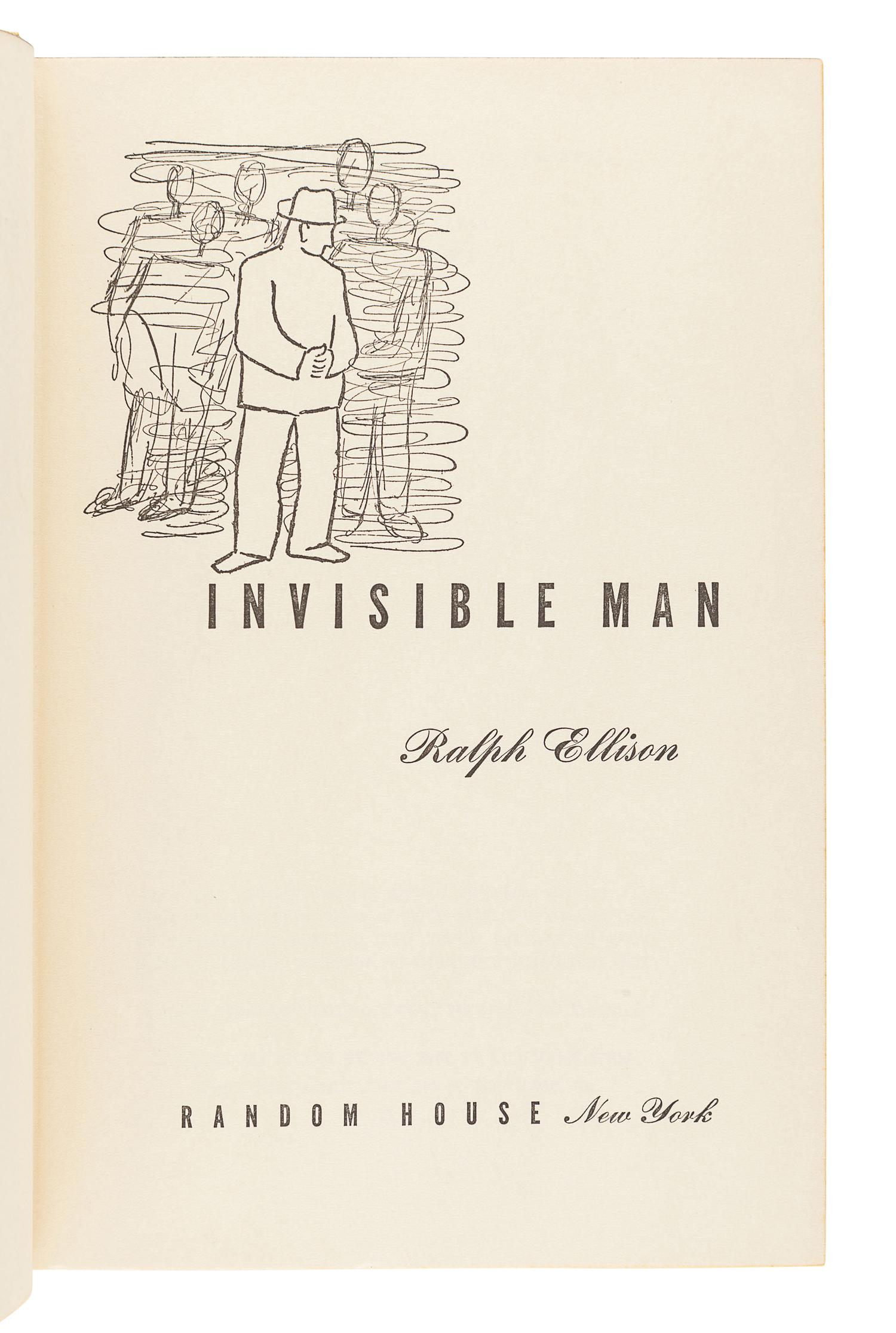 ELLISON, Ralph (1914-1994). Invisible Man. New York: Random House, 1952.