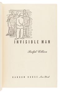 ELLISON, Ralph (1914-1994). Invisible Man. New York: Random House, 1952.