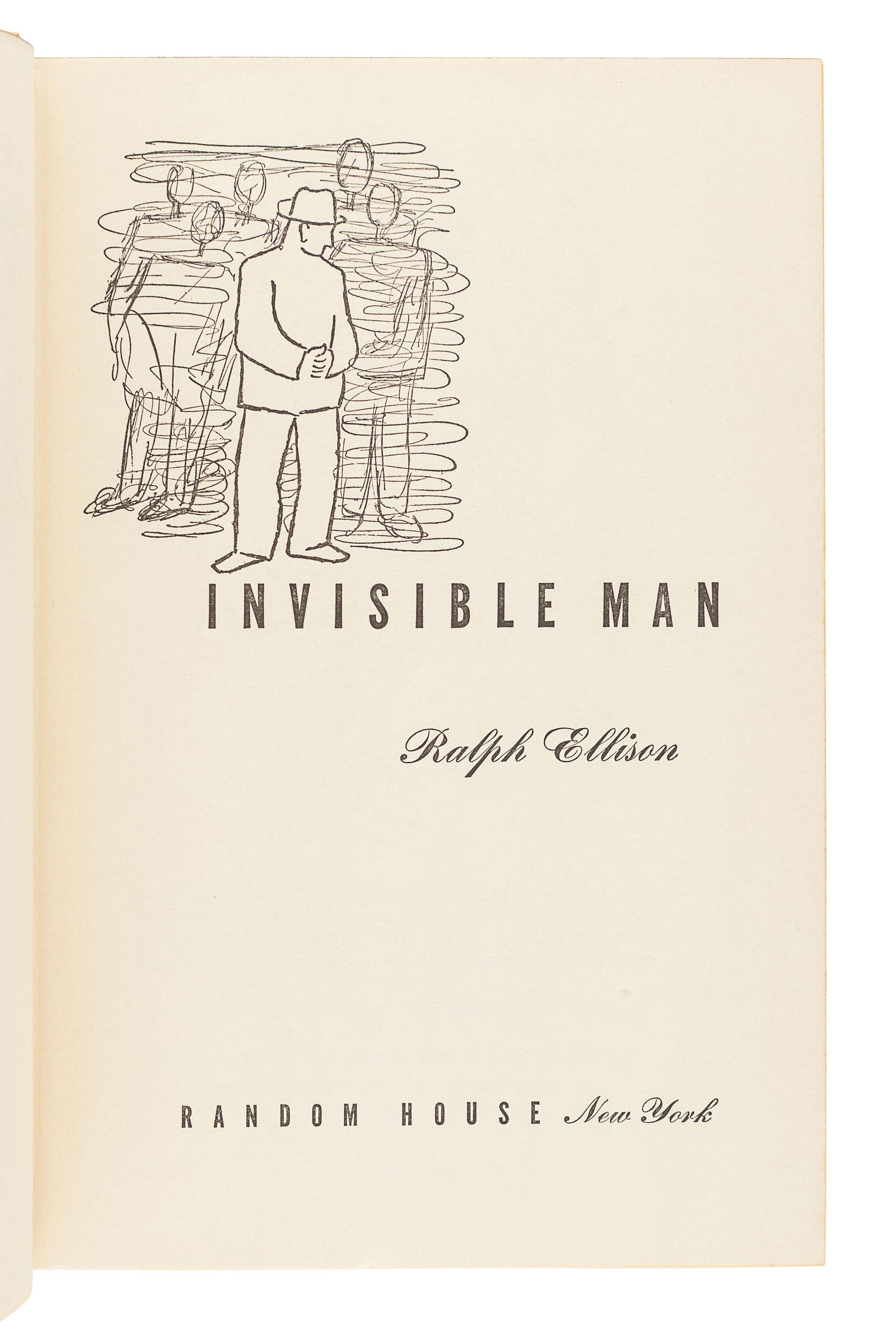ELLISON, Ralph (1914-1994). Invisible Man. New York: Random House, 1952.