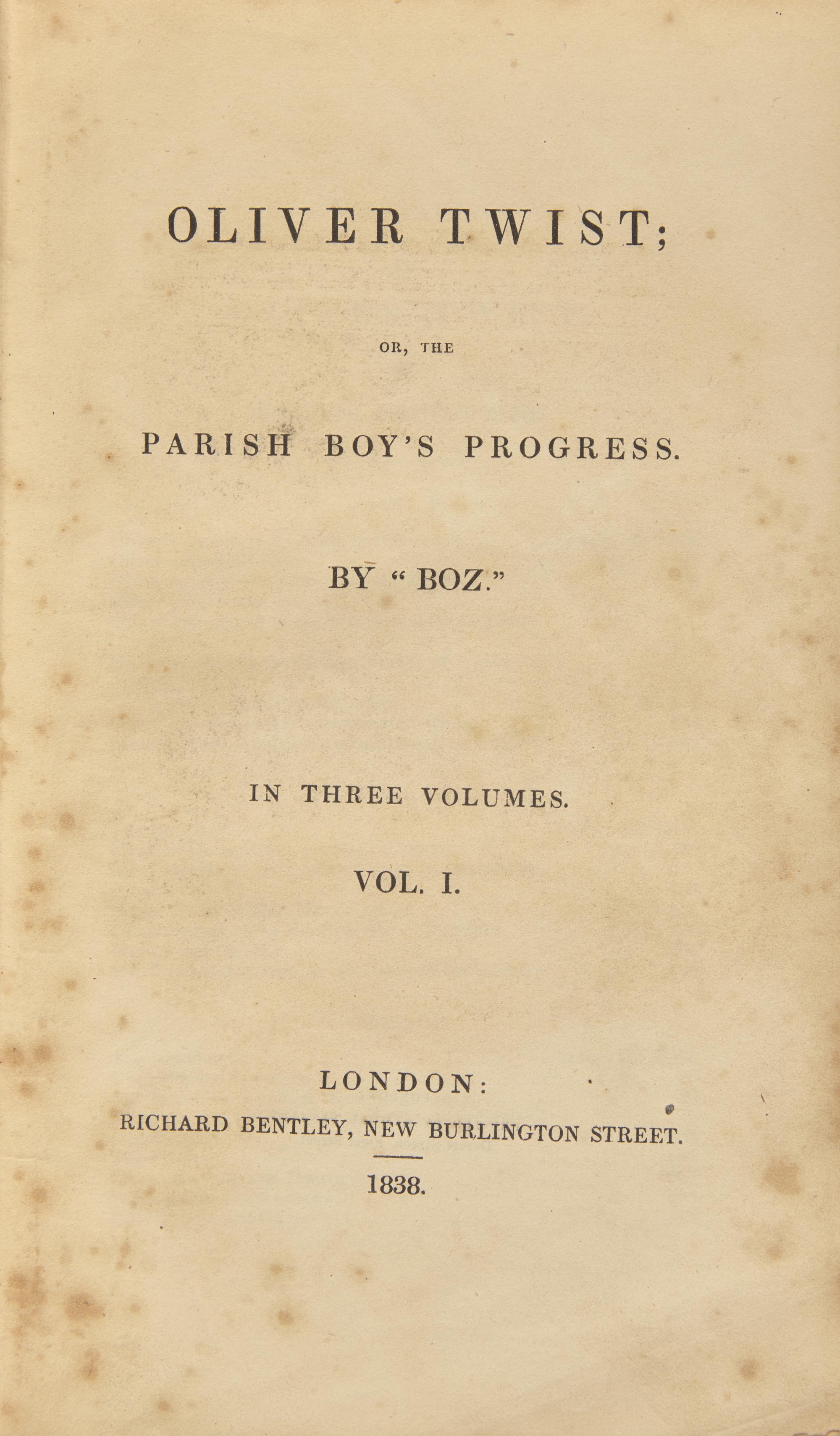 [Literature] Dickens, Charles. Oliver Twist: Or, the Parish Boy's Progress. By "Boz"