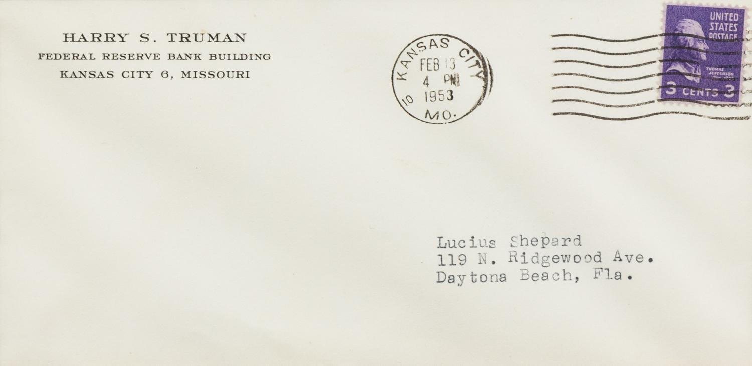 TRUMAN, Harry S. (1884-1972). Facsimile letter signed ("Harry Truman"), to Lucius Shepard, Kansas City, Missouri, 10 February 1953.