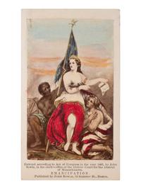 [AFRICAN AMERICANA-EMANCIPATION]. FISH, George Gardner, artist. Emancipation . Allegorical carte-de-visite. Boston, MA: John Soule, 1863.