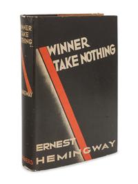 HEMINGWAY, Ernest (1899-1961). Winner Take Nothing. New York: Charles Scribner's Sons, 1933.