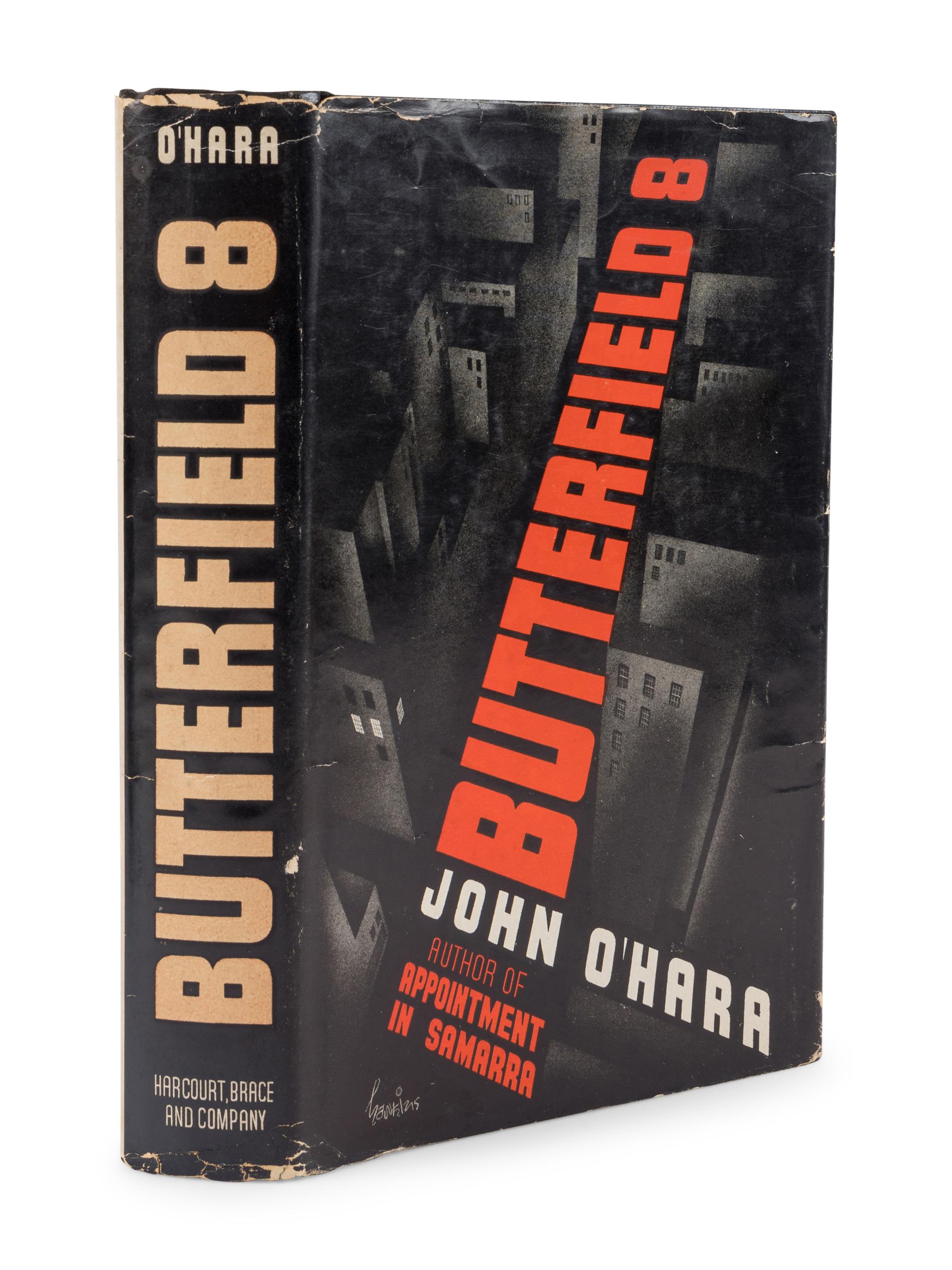 O’HARA, John (1905-1970). BUtterfield 8 . New York: Harcourt, Brace and Company, 1935.